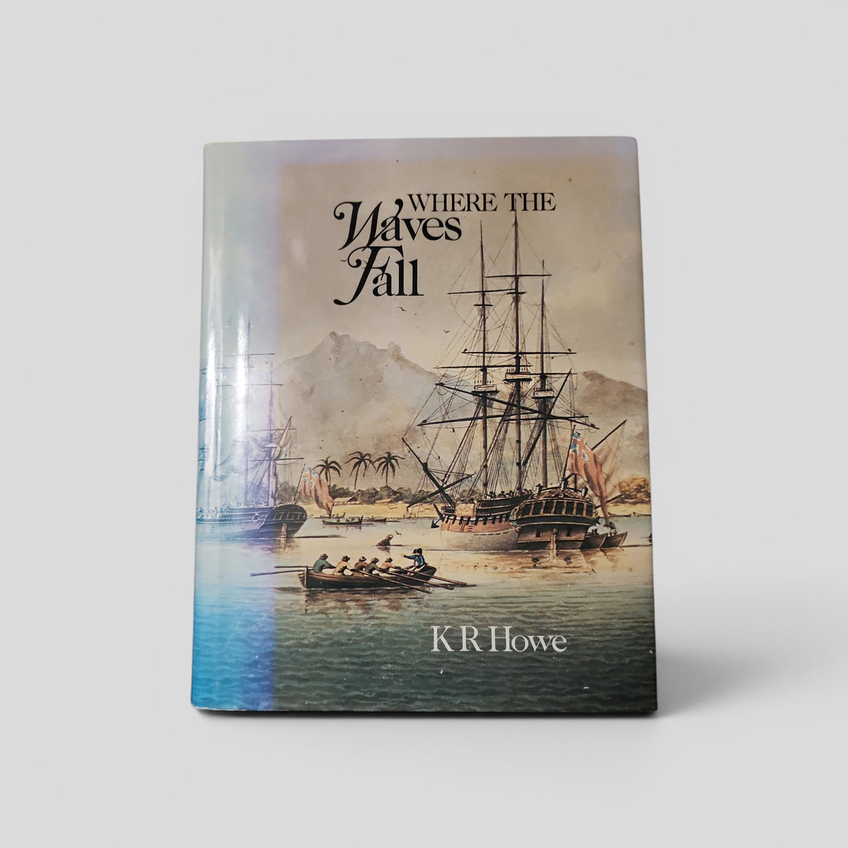 Where the Waves Fall by K.R. Howe