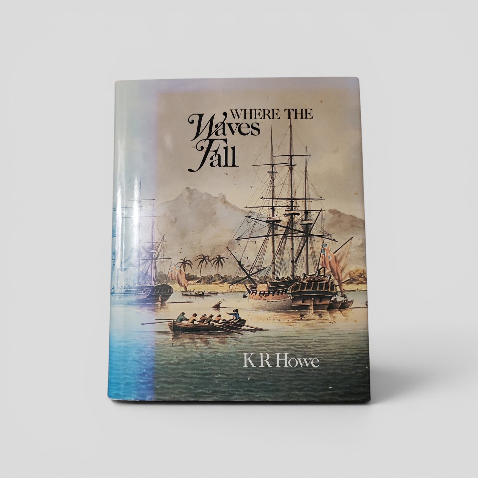 Where the Waves Fall by K.R. Howe