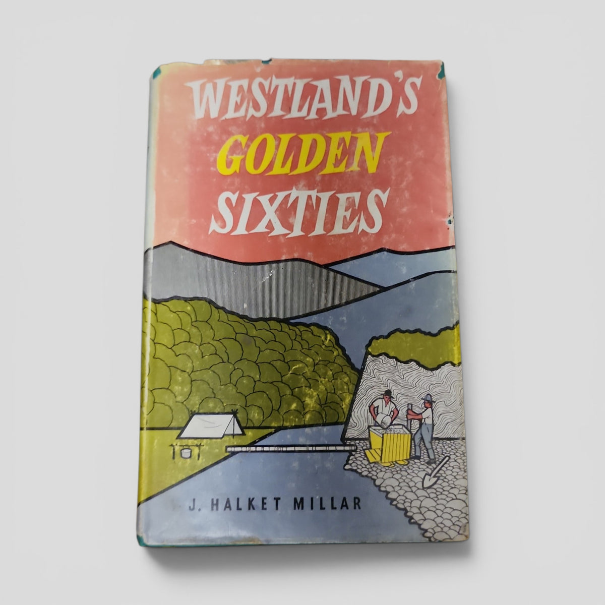 Westland's Golden Sixties by J. Halket Millar
