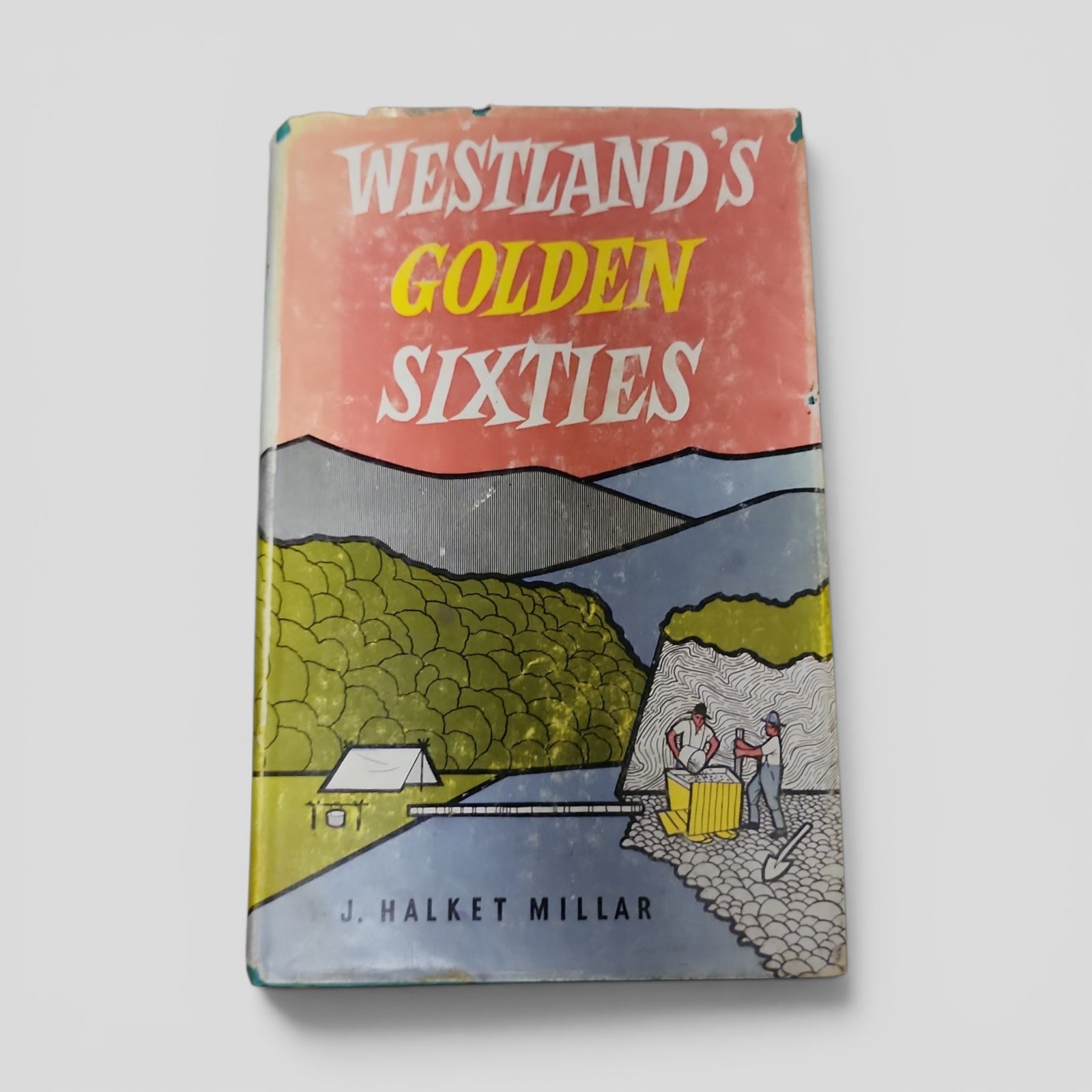 Westland's Golden Sixties by J. Halket Millar