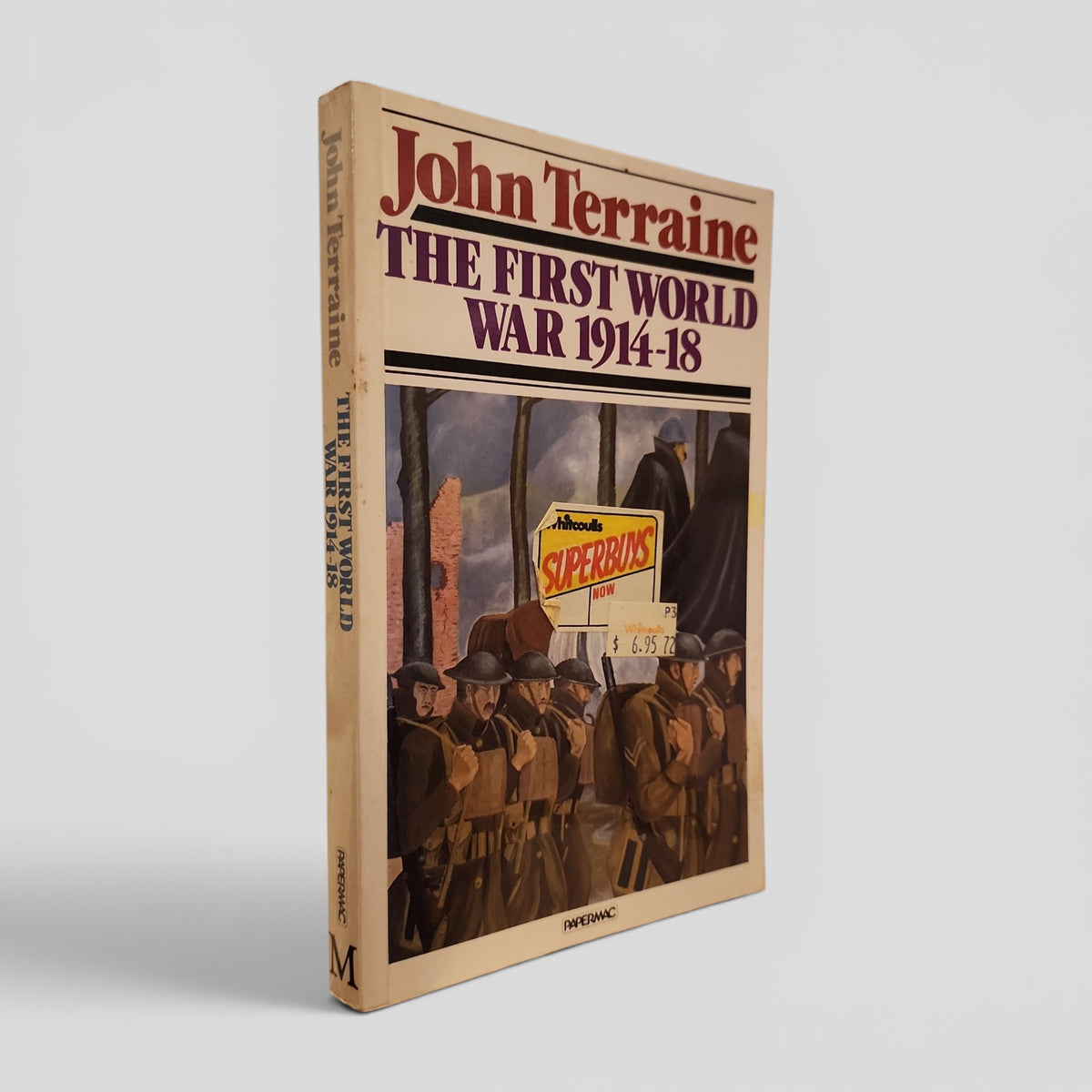 The First World War 1914-18 by John Terraine