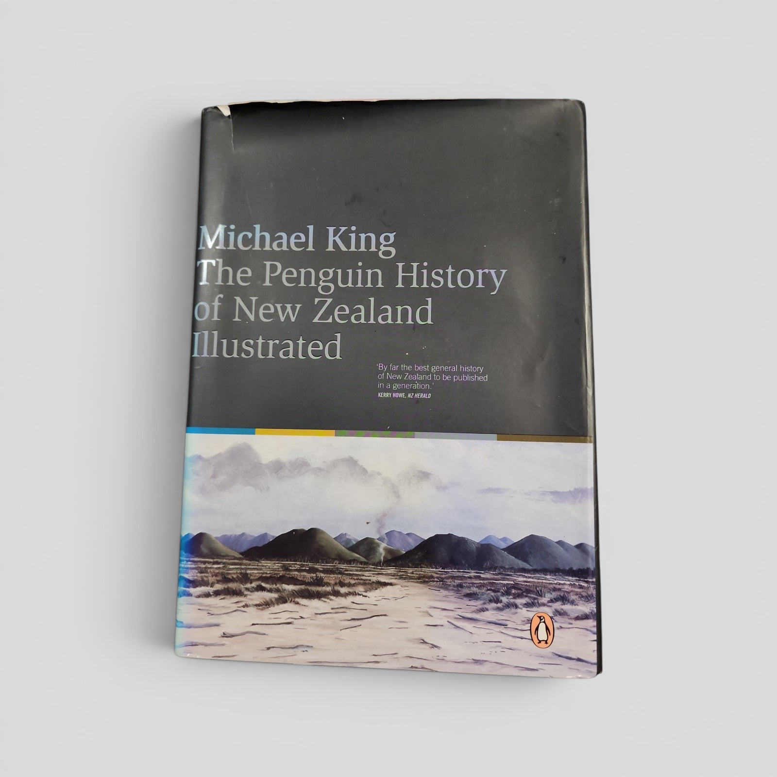 The Penguin History of New Zealand Illustrated by Michael King
