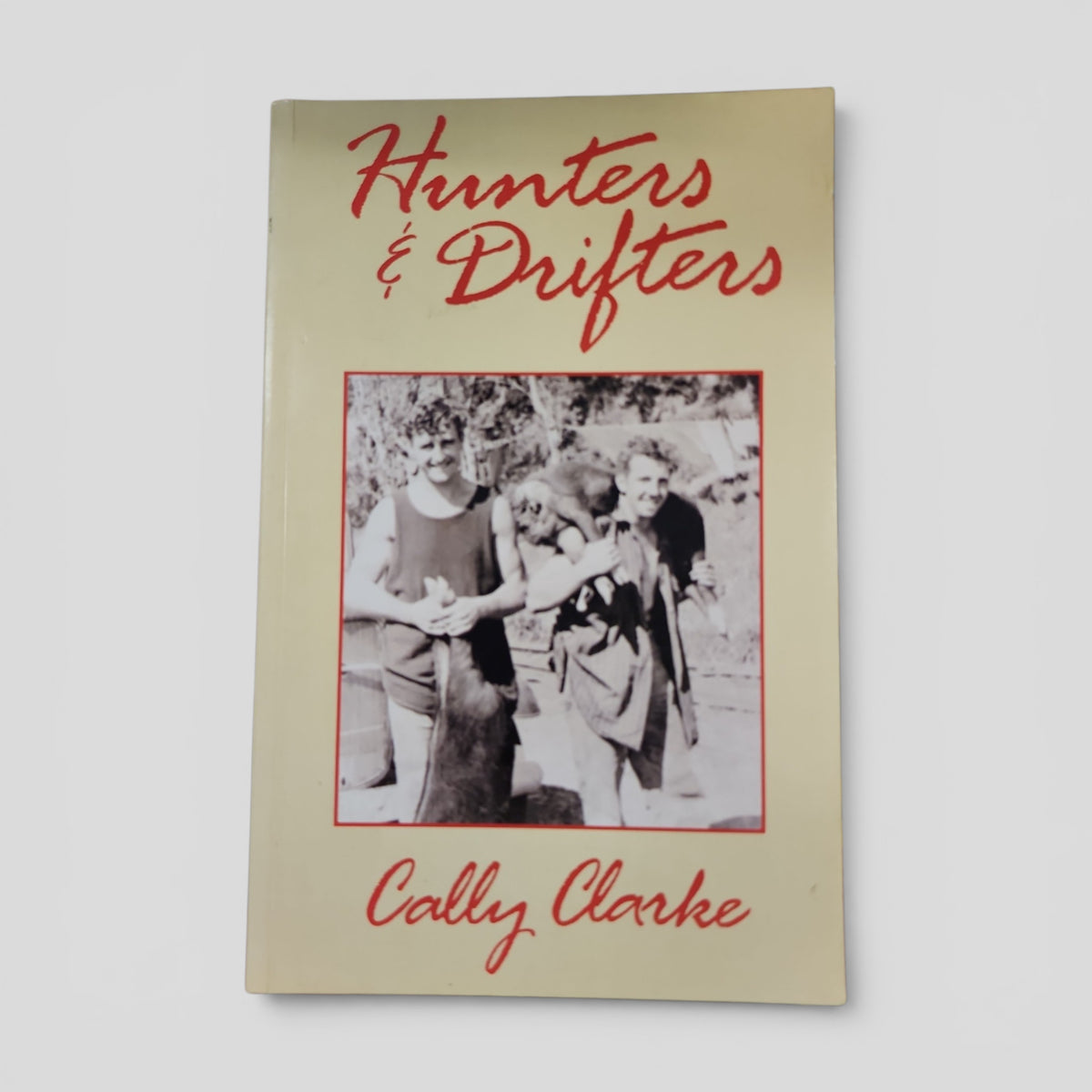 Hunters &amp; drifters by Cally Clarke