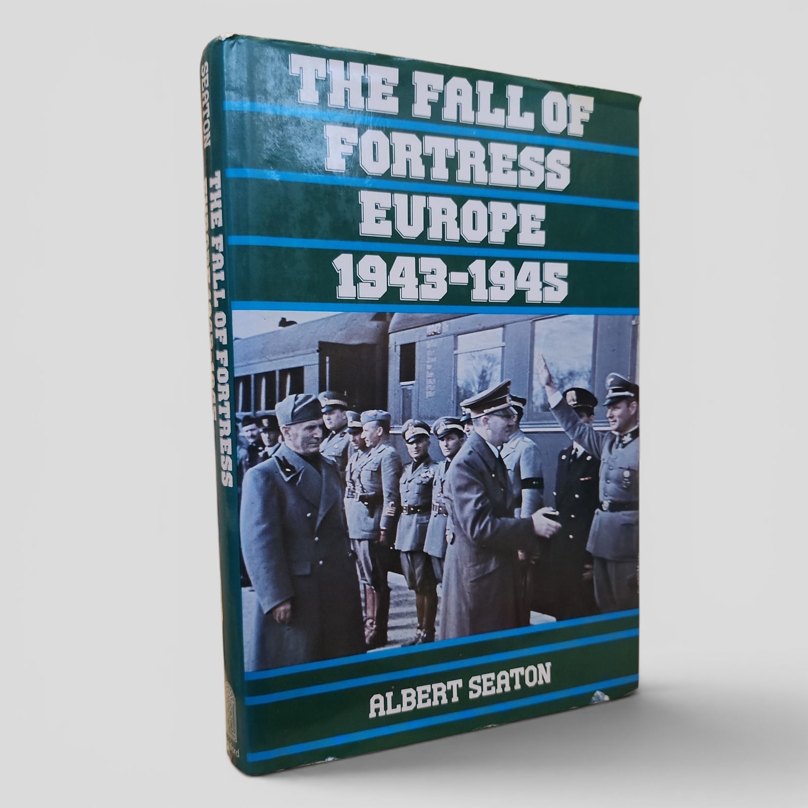 The Fall of Fortress Europe 1943-1945 by Albert Seaton
