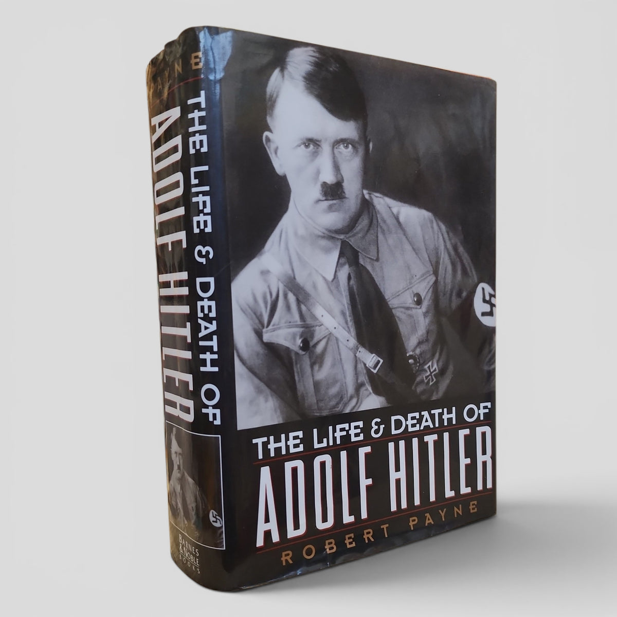 The Life and Death of Adolf Hitler by Robert Payne
