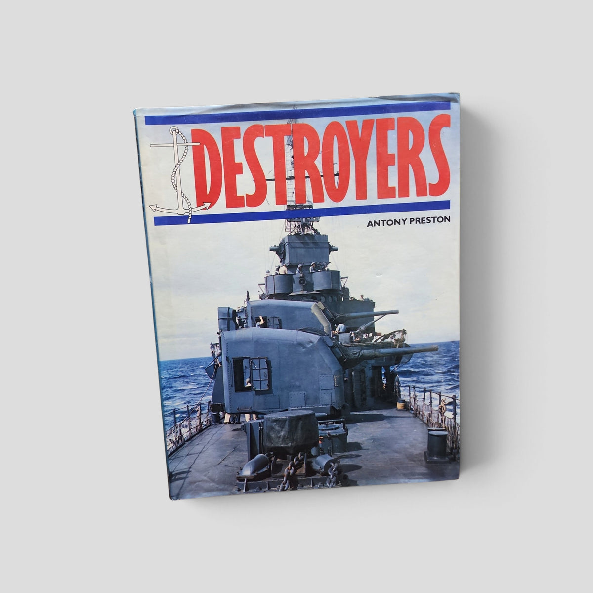 Destroyers by Antony Preston