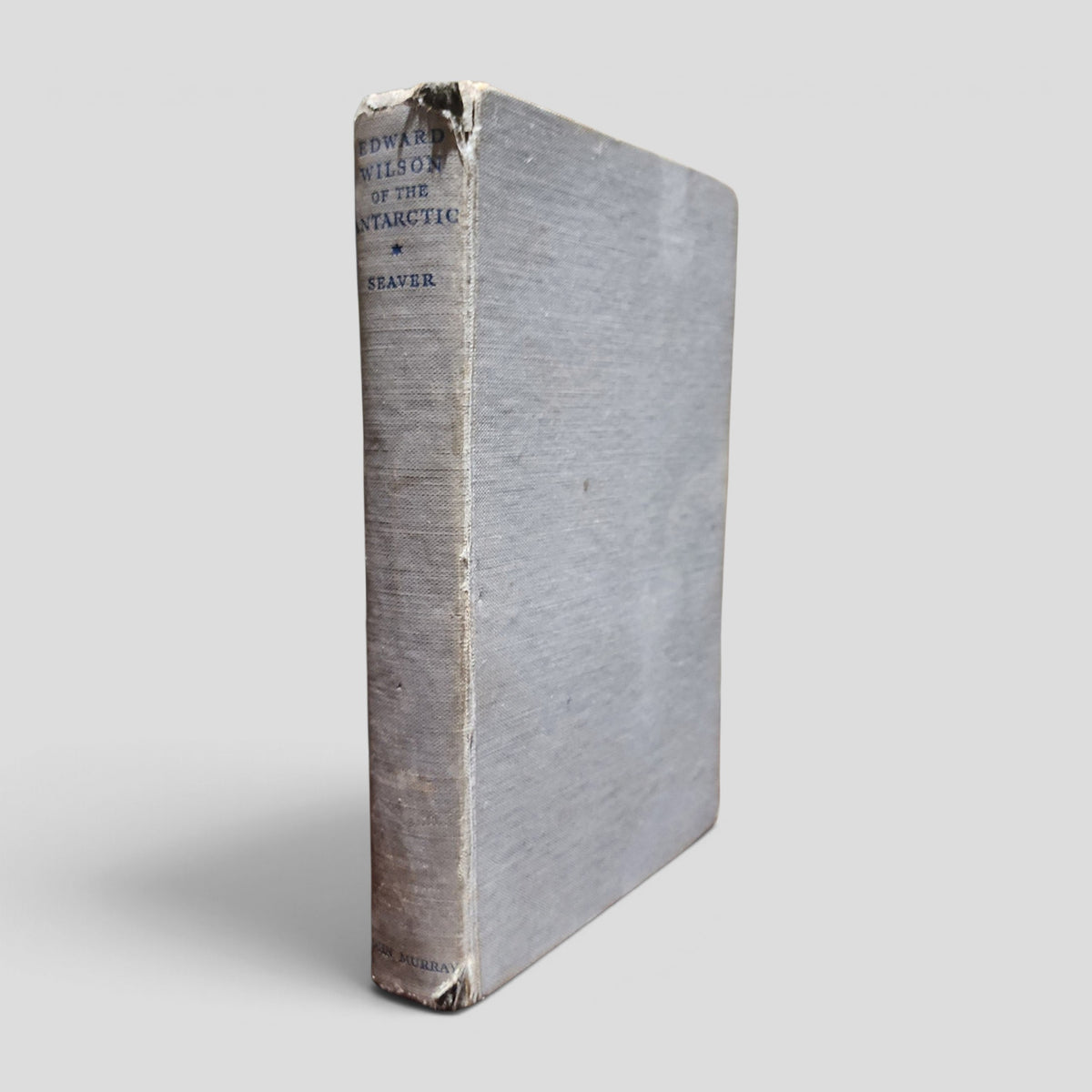 Edward Wilson of the Antarctic by George Seaver