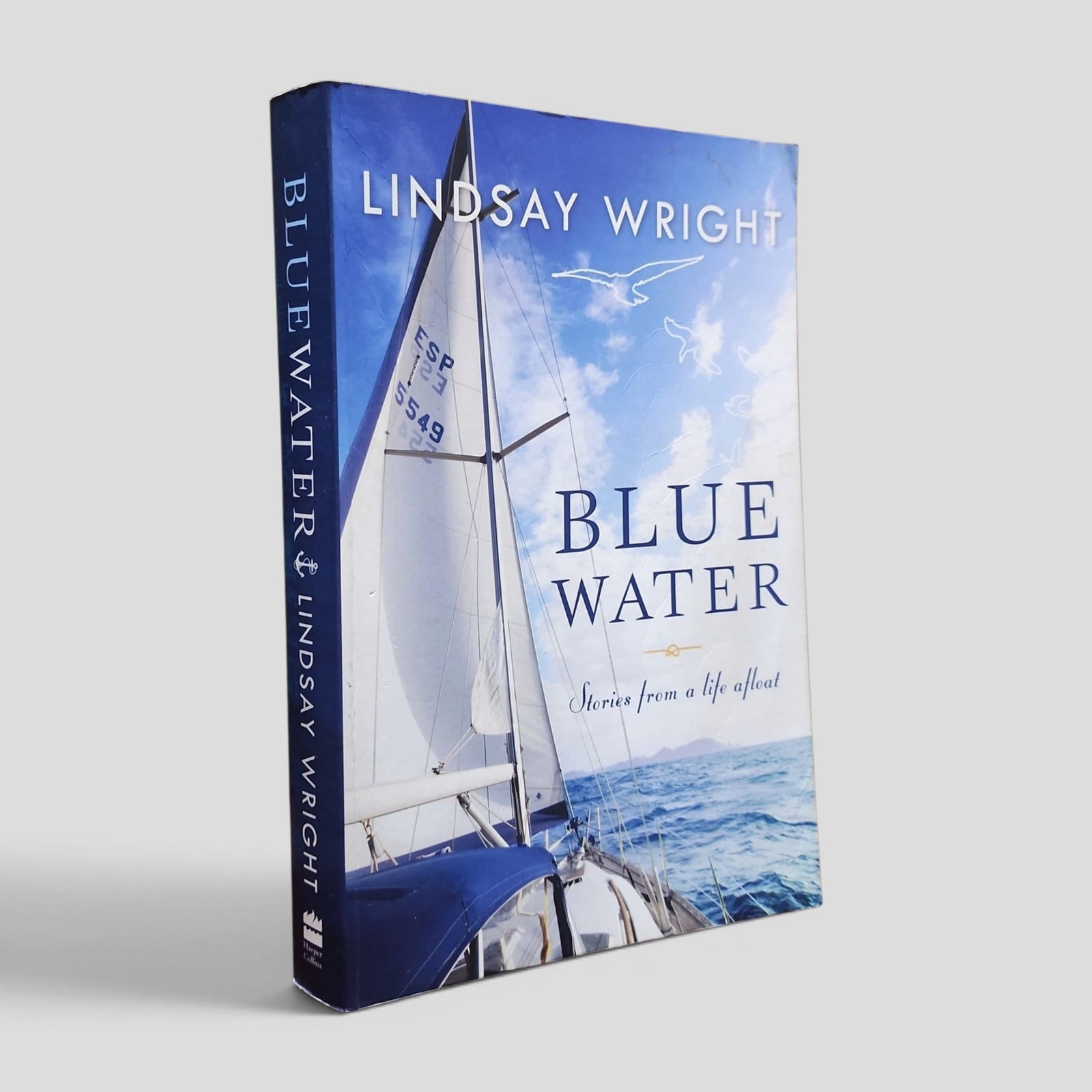 Blue Water: Stories from a Life Afloat by Lindsay Wright