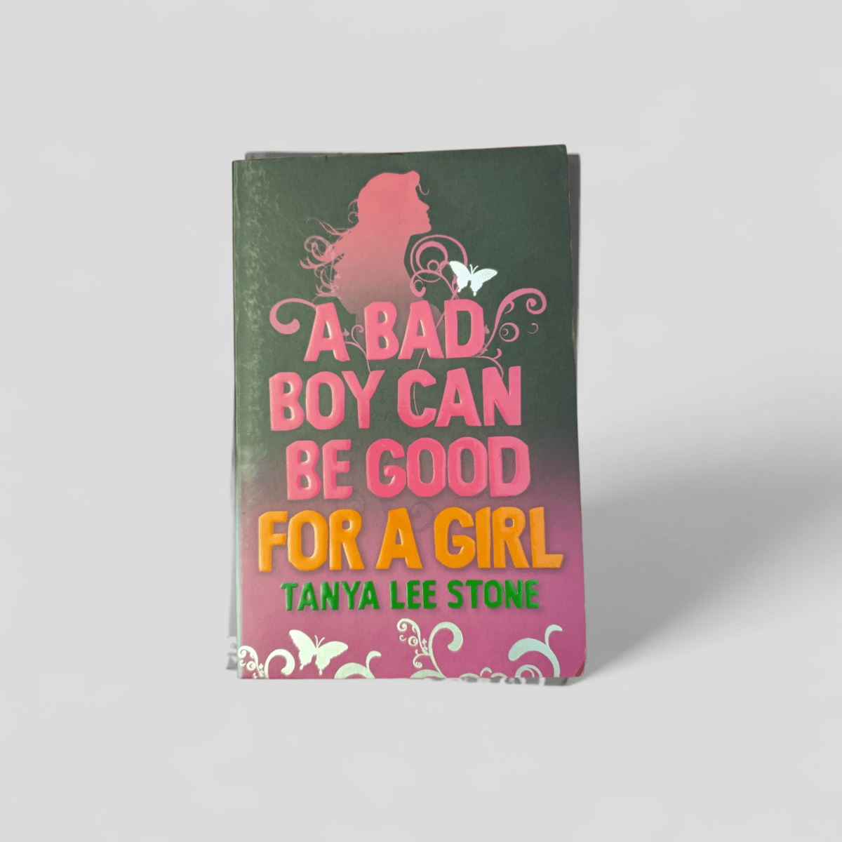 A Bad Boy Can Be Good For A Girl by Tanya Lee Stone - Books Worth Keeping