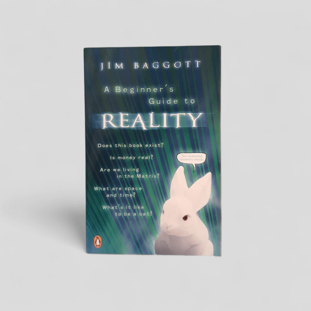 A Beginner's Guide to Reality by Jim Baggott - Books Worth Keeping