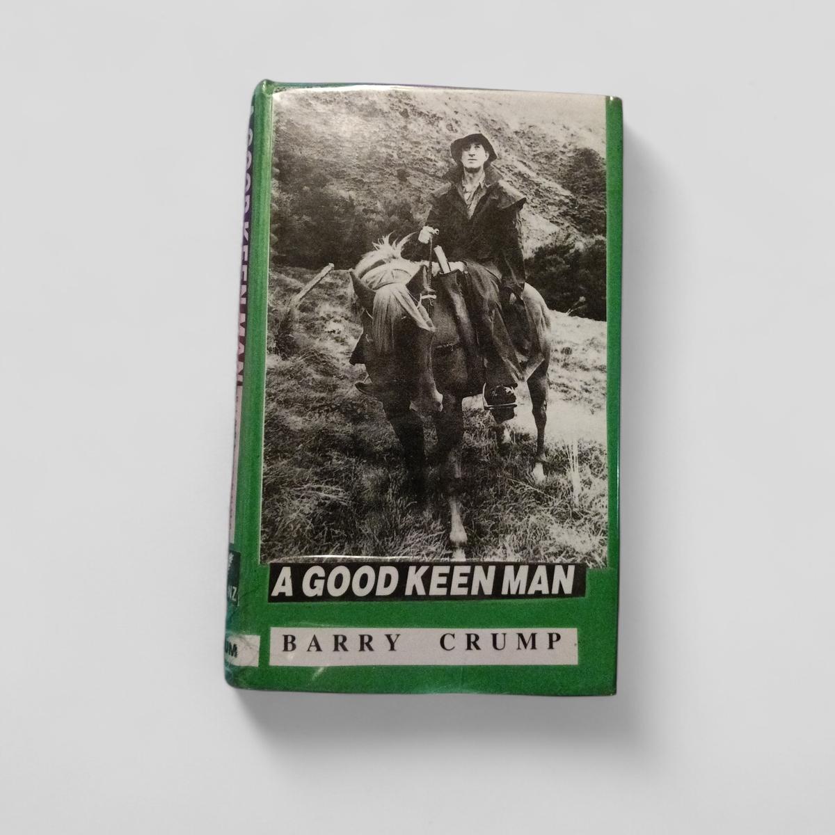 A Good Keen Man by Barry Crump - Books Worth Keeping