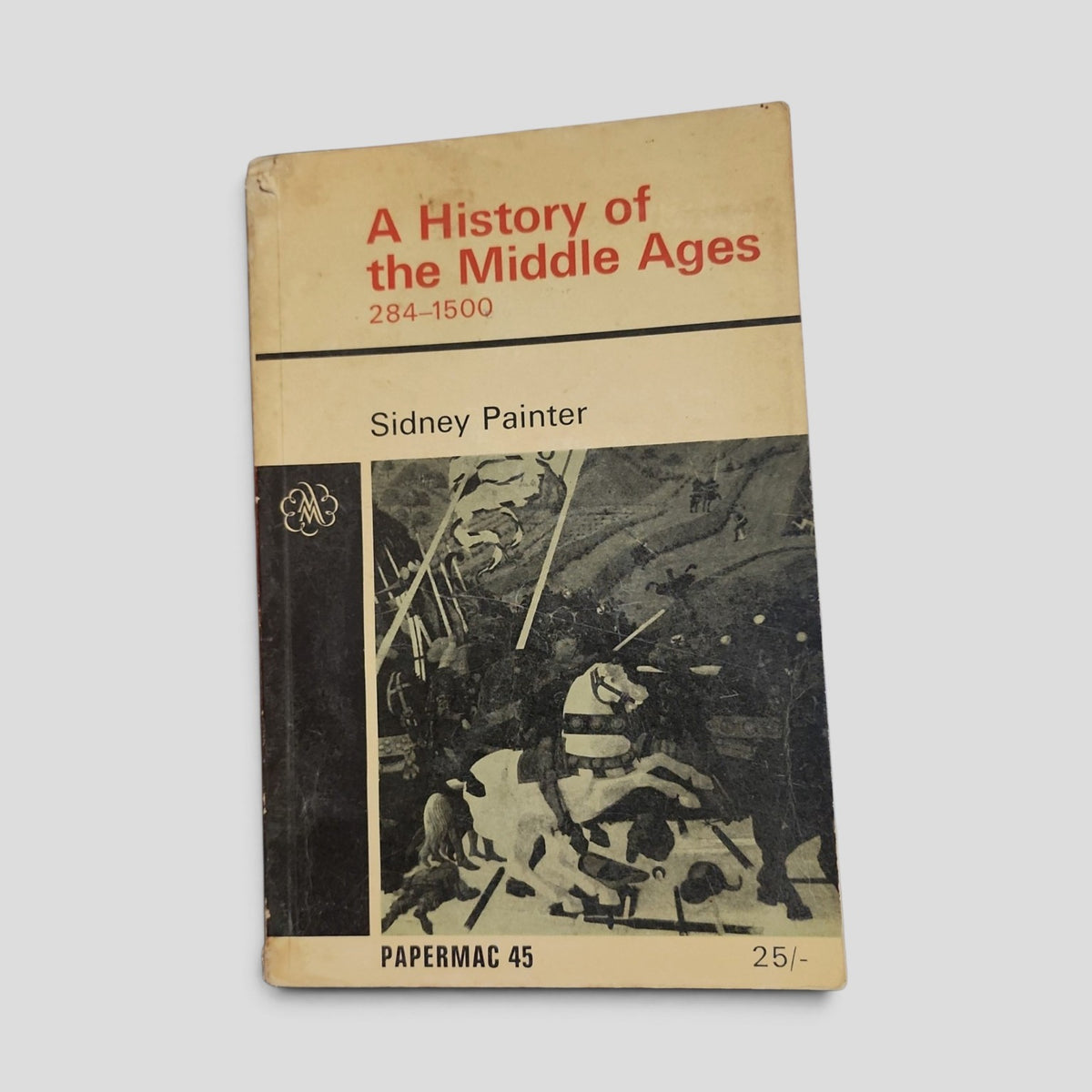 A History of the Middle Ages 284–1500 by Sidney Painter