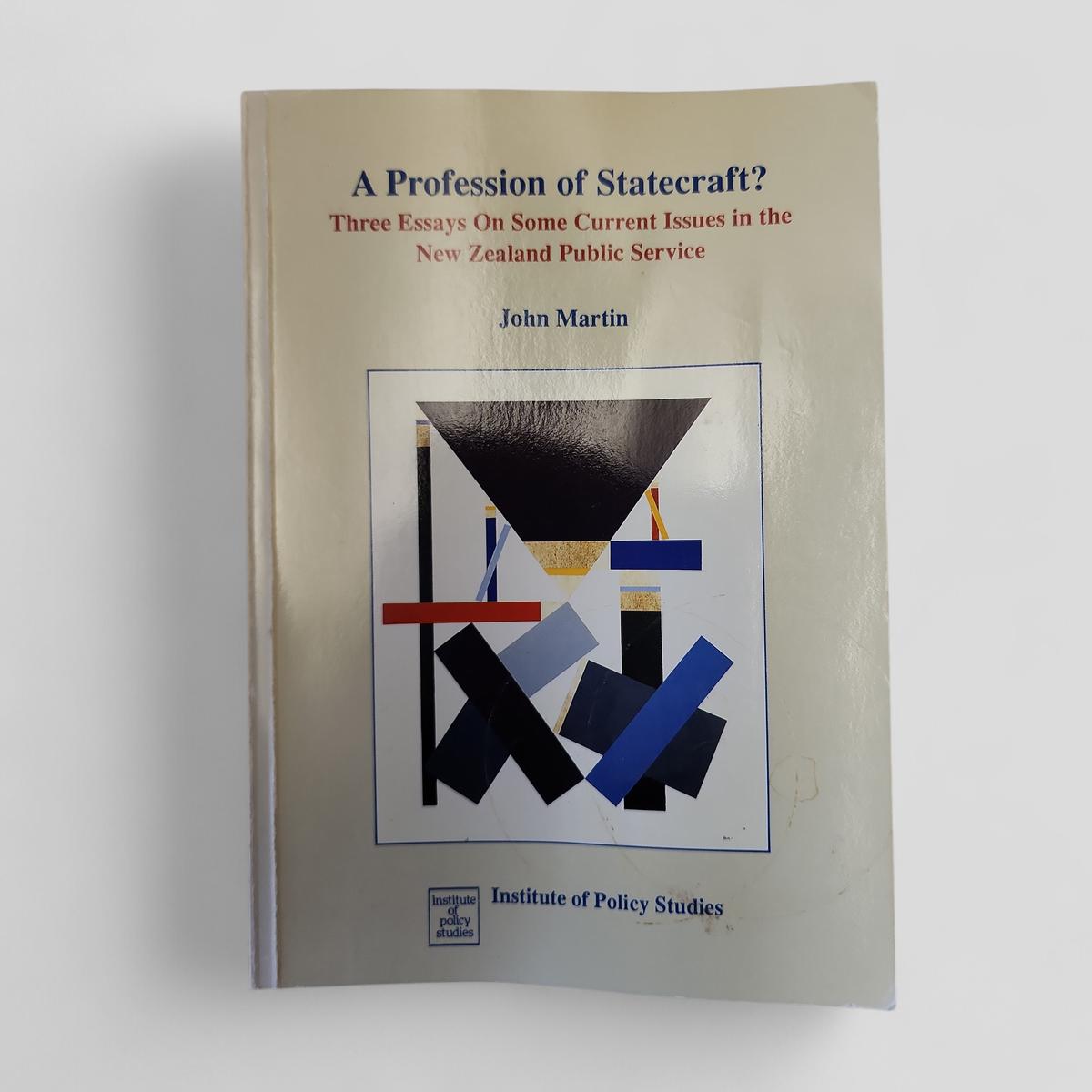 A Profession of Statecraft? by John Martin - Books Worth Keeping