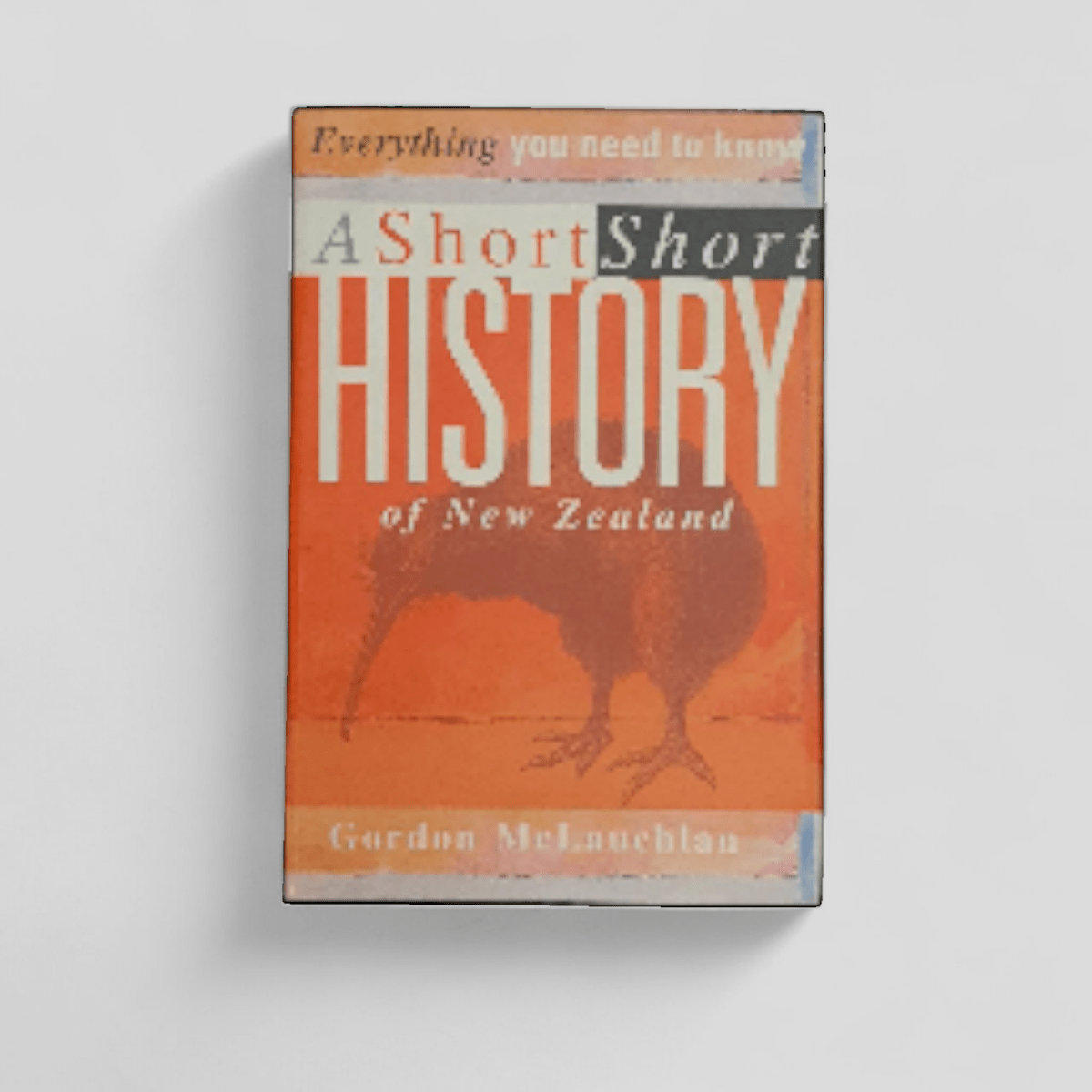 A Short History of New Zealand by Gordon McLauchlan - Books Worth Keeping