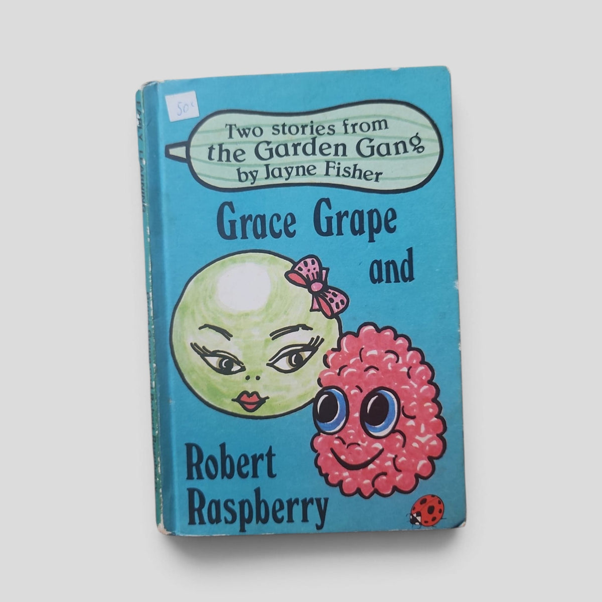 Front cover of Grace Grape and Robert Raspberry by Jayne Fisher