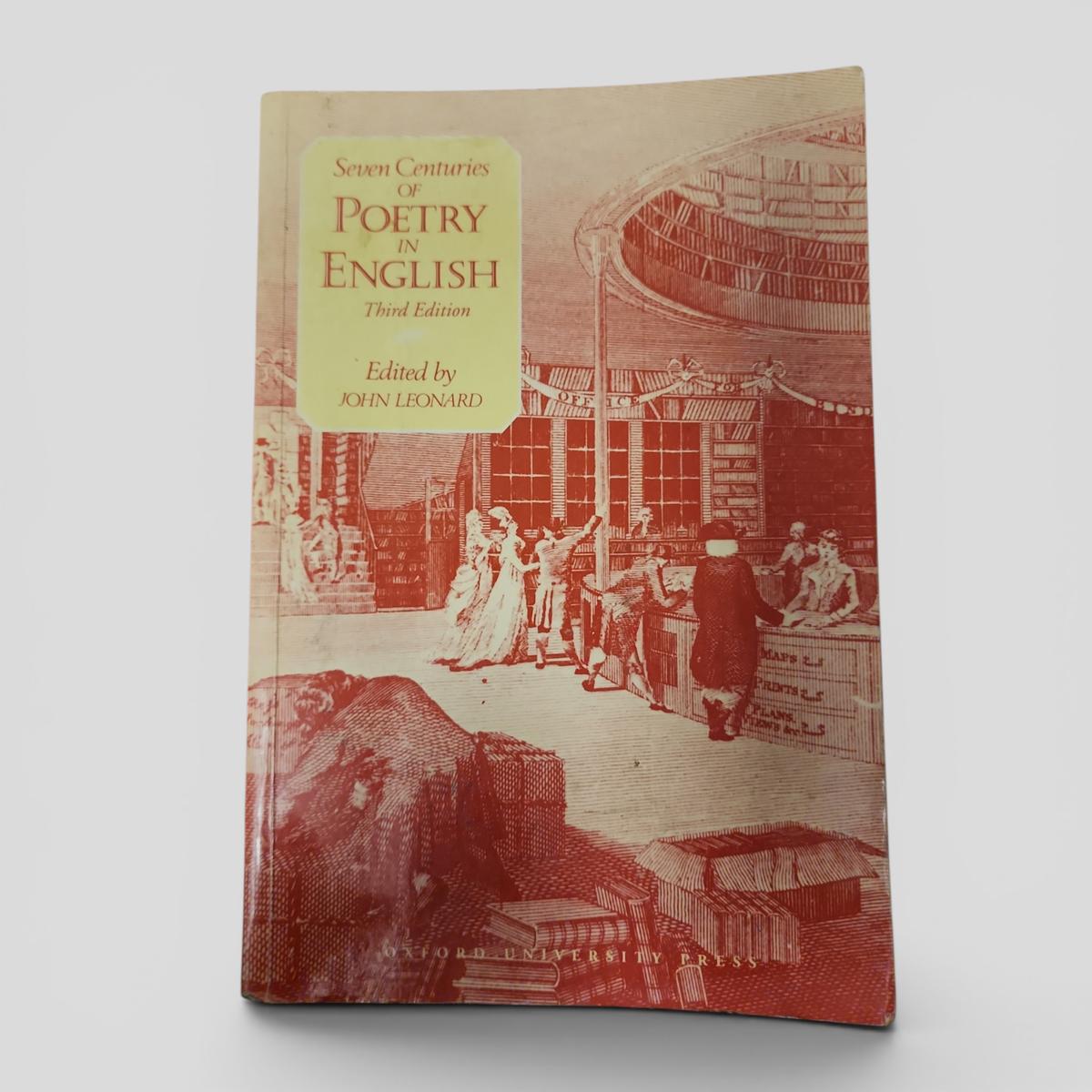 Seven Centuries of Poetry in English by John Leonard (Editor) - book cover