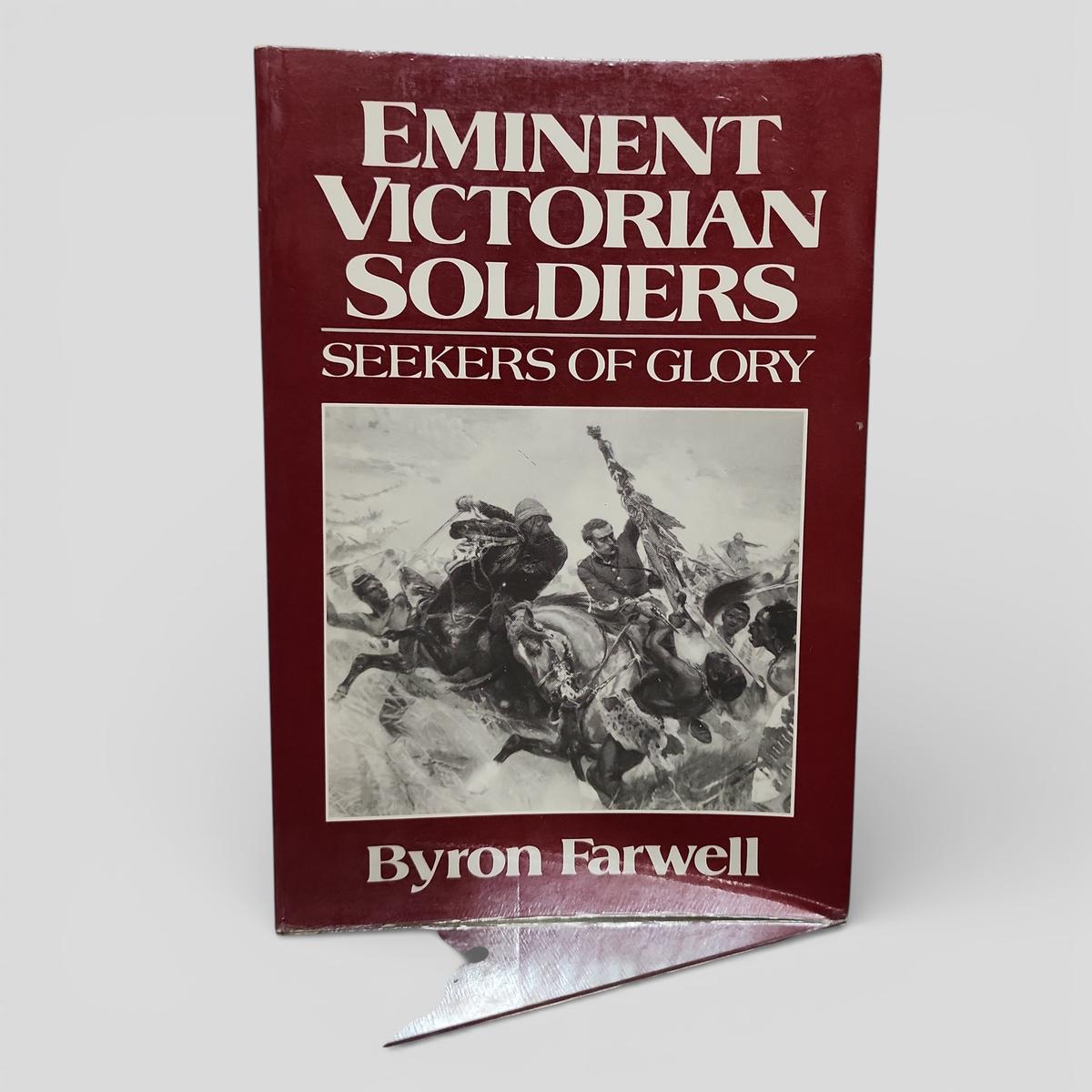 Eminent Victorian Soldiers: Seekers of Glory by Byron Farwell - book cover