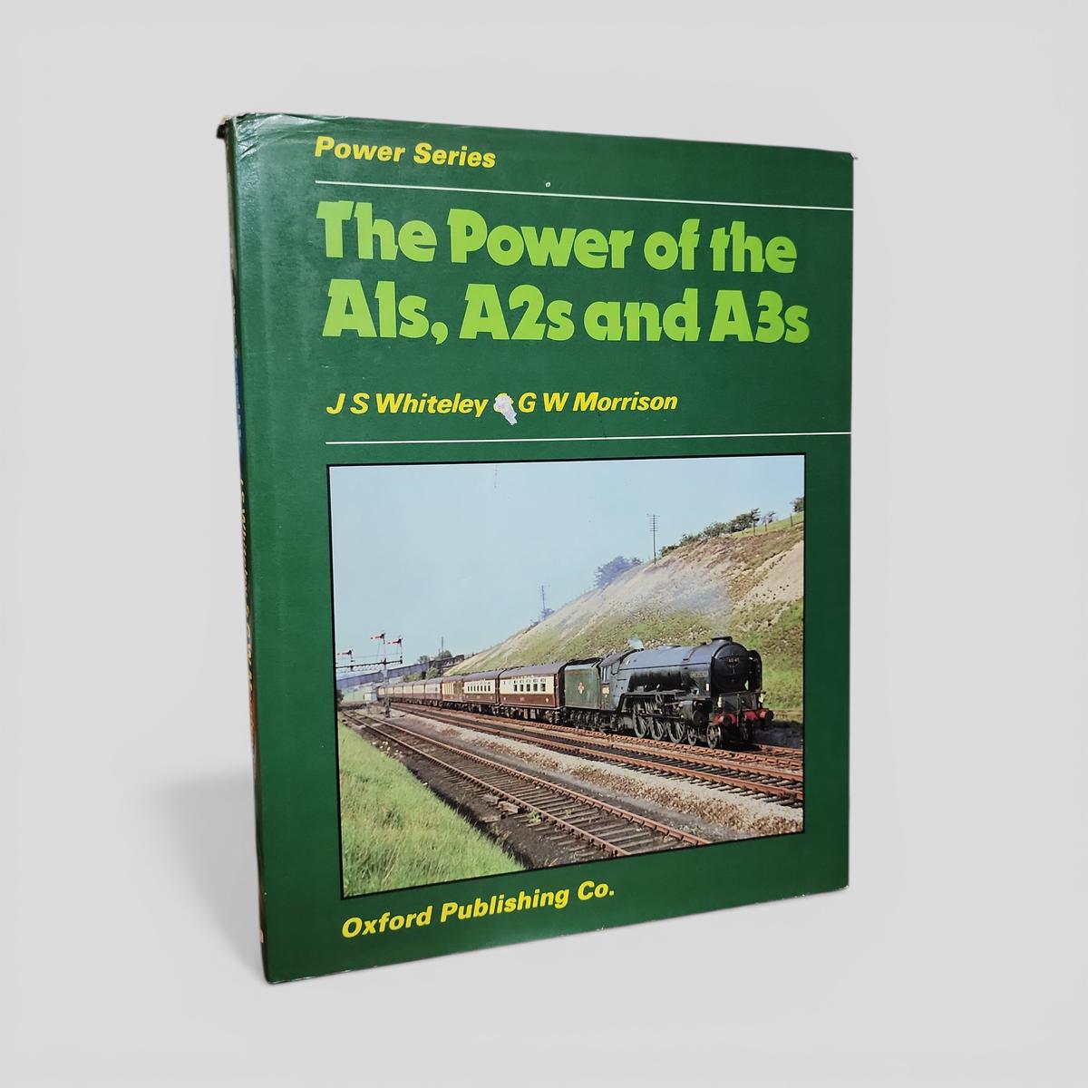 The Power of the A1s, A2s and A3s by J S Whiteley & G W Morrison - book cover