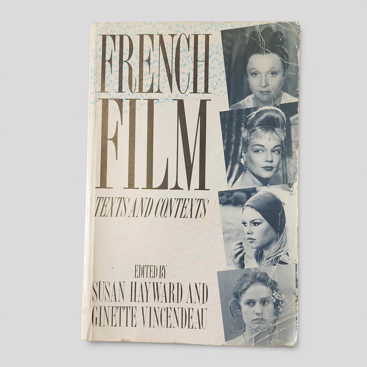 French Film: Texts and Contexts by Susan Hayward and Ginette Vincendeau - book cover