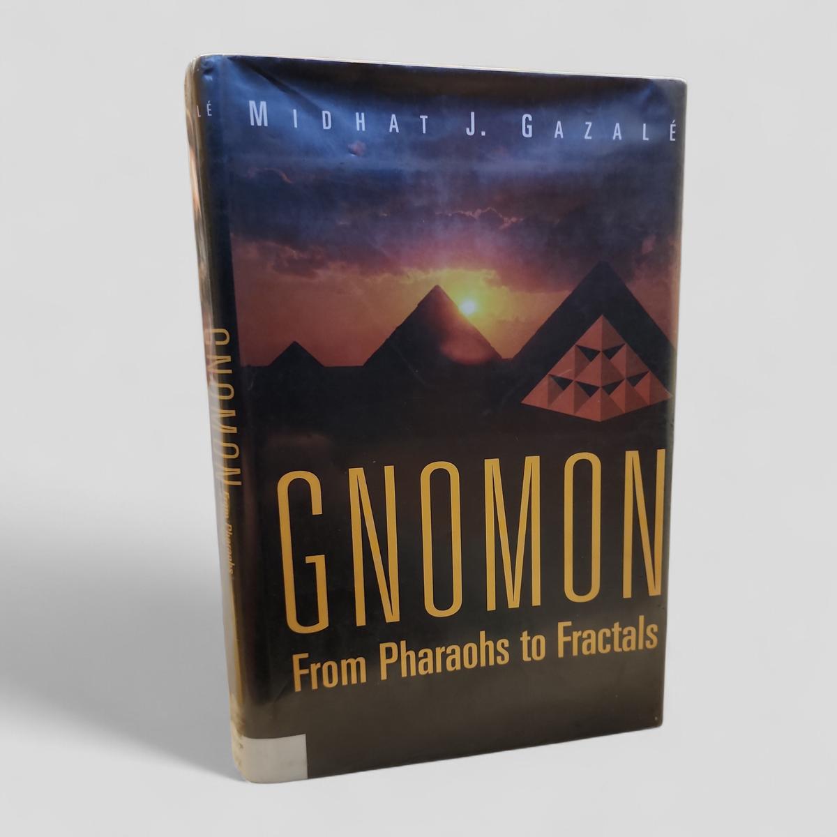 Gnomon: From Pharaohs to Fractals by Midhat J. Gazalé - book cover