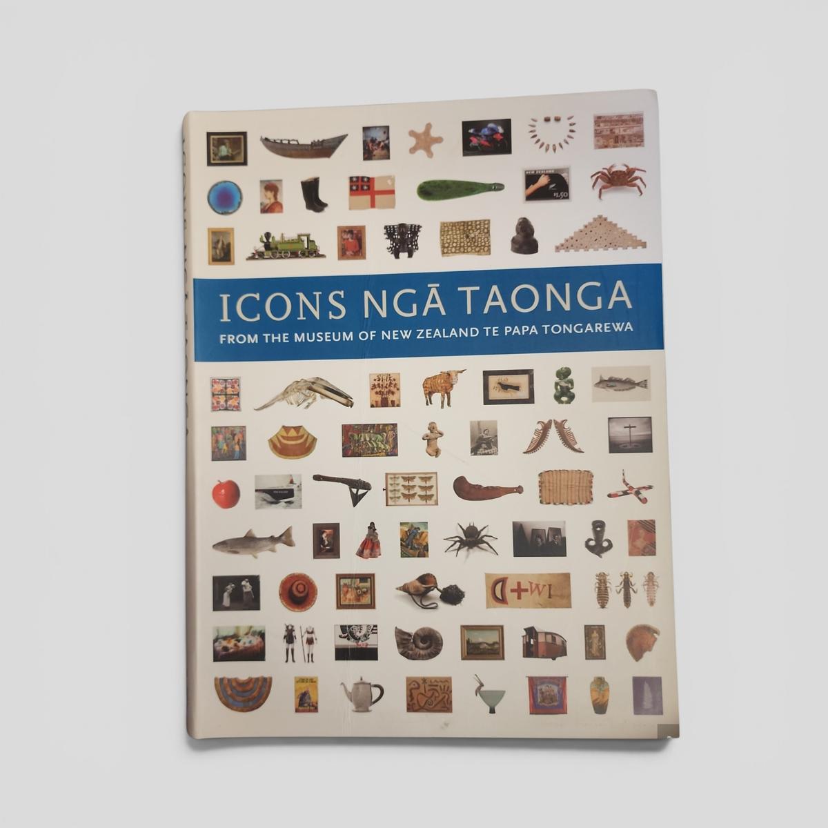 ICONS NGĀ TAONGA FROM THE MUSEUM OF NEW ZEALAND TE PAPA TONGAREWA - book cover