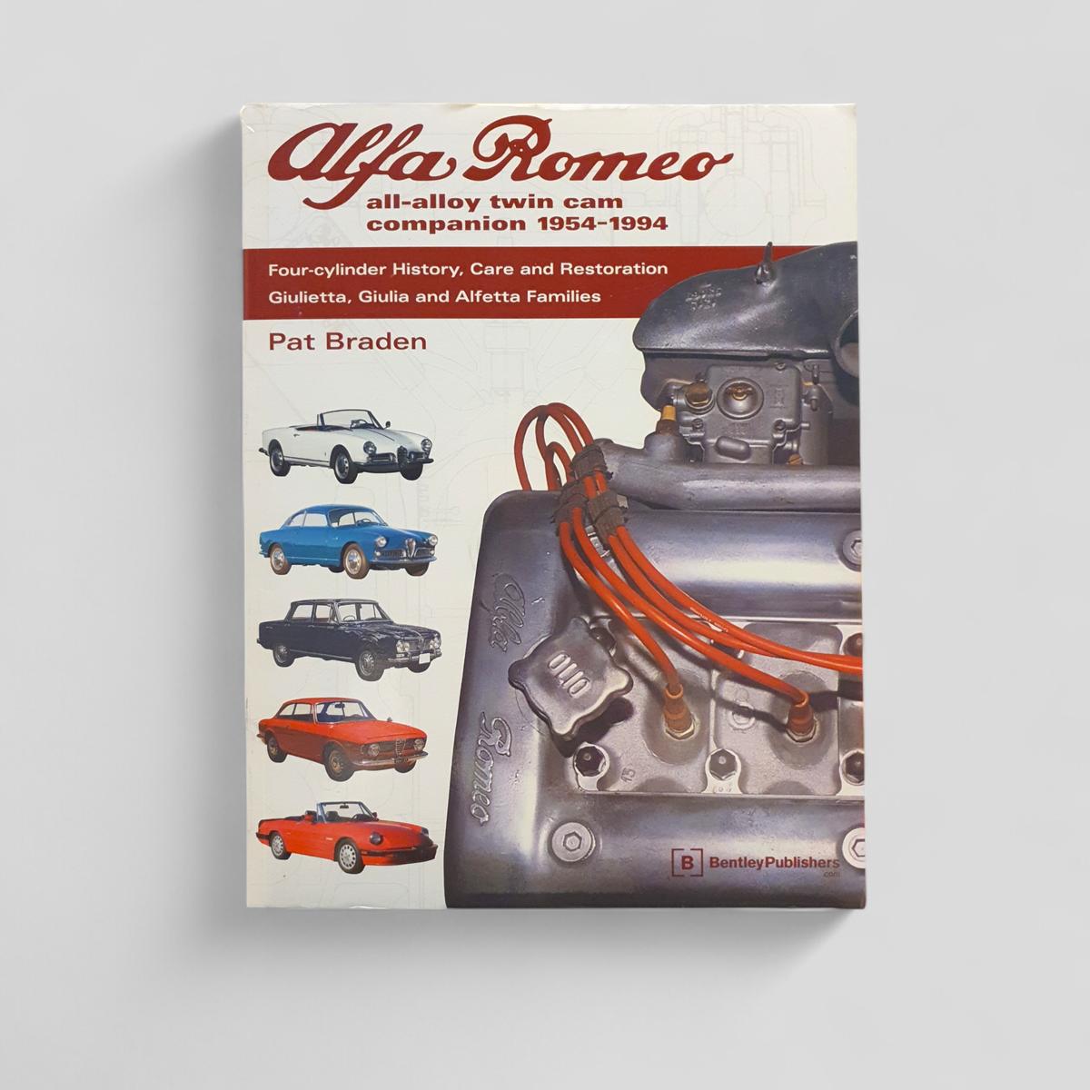Alfa Romeo all-alloy twin cam companion 1954–1994 by Pat Braden - book cover