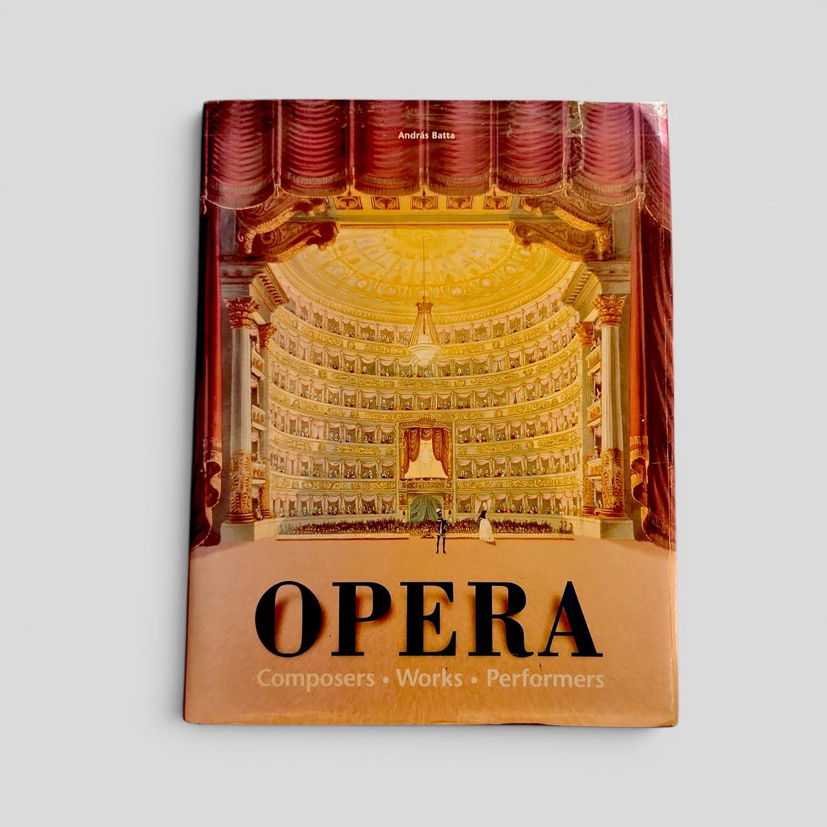 OPERA Composers • Works • Performers by András Batta - book cover