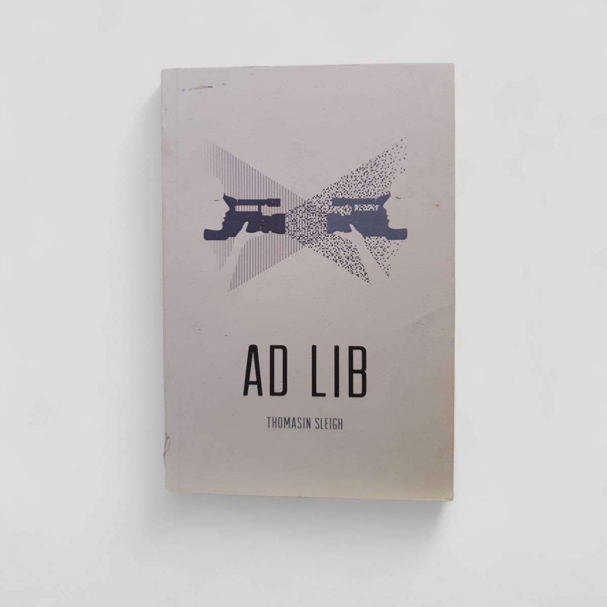 Ad Lib by Thomasin Sleigh - Books Worth Keeping