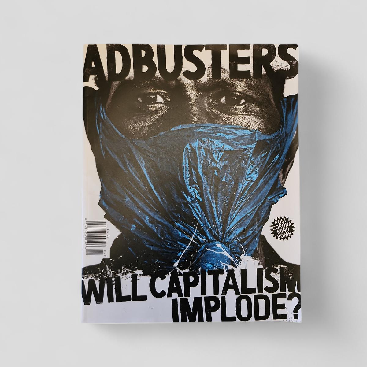 Adbusters 150: Will Capitalism Implode? - Books Worth Keeping