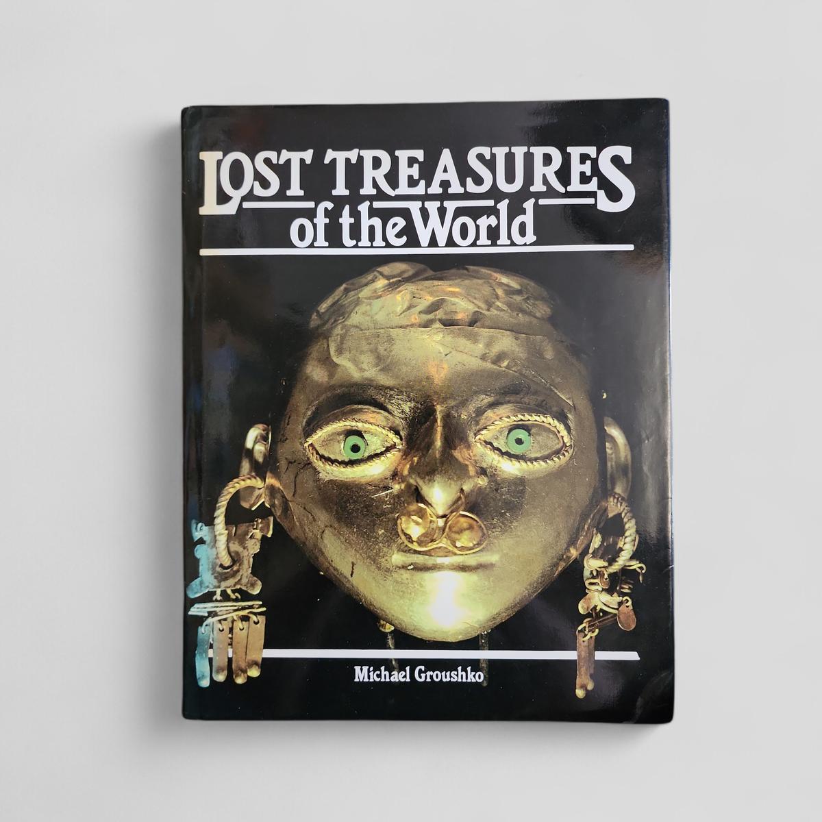 Lost Treasures of the World by Michael Groushko - book cover