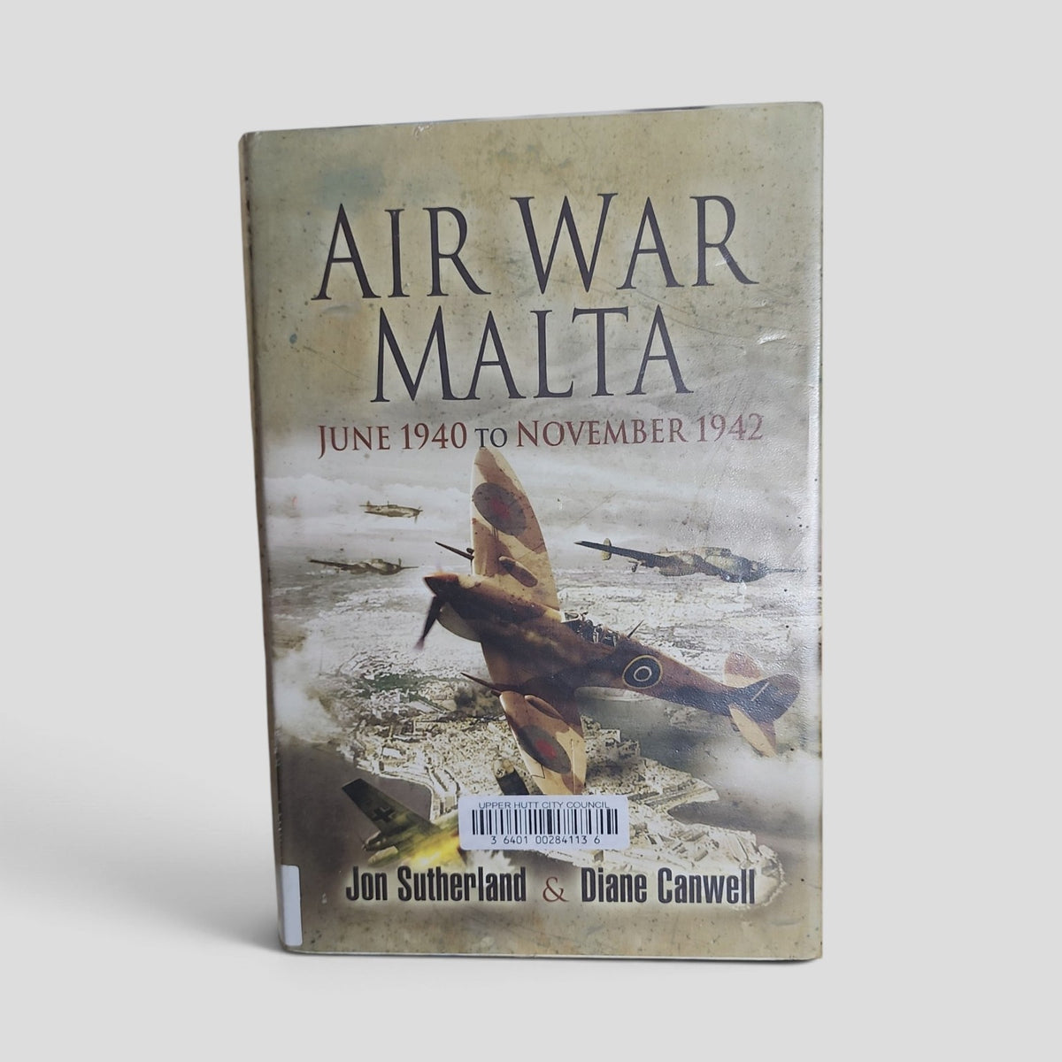 Air War Malta by Jon Sutherland and Diane Canwell