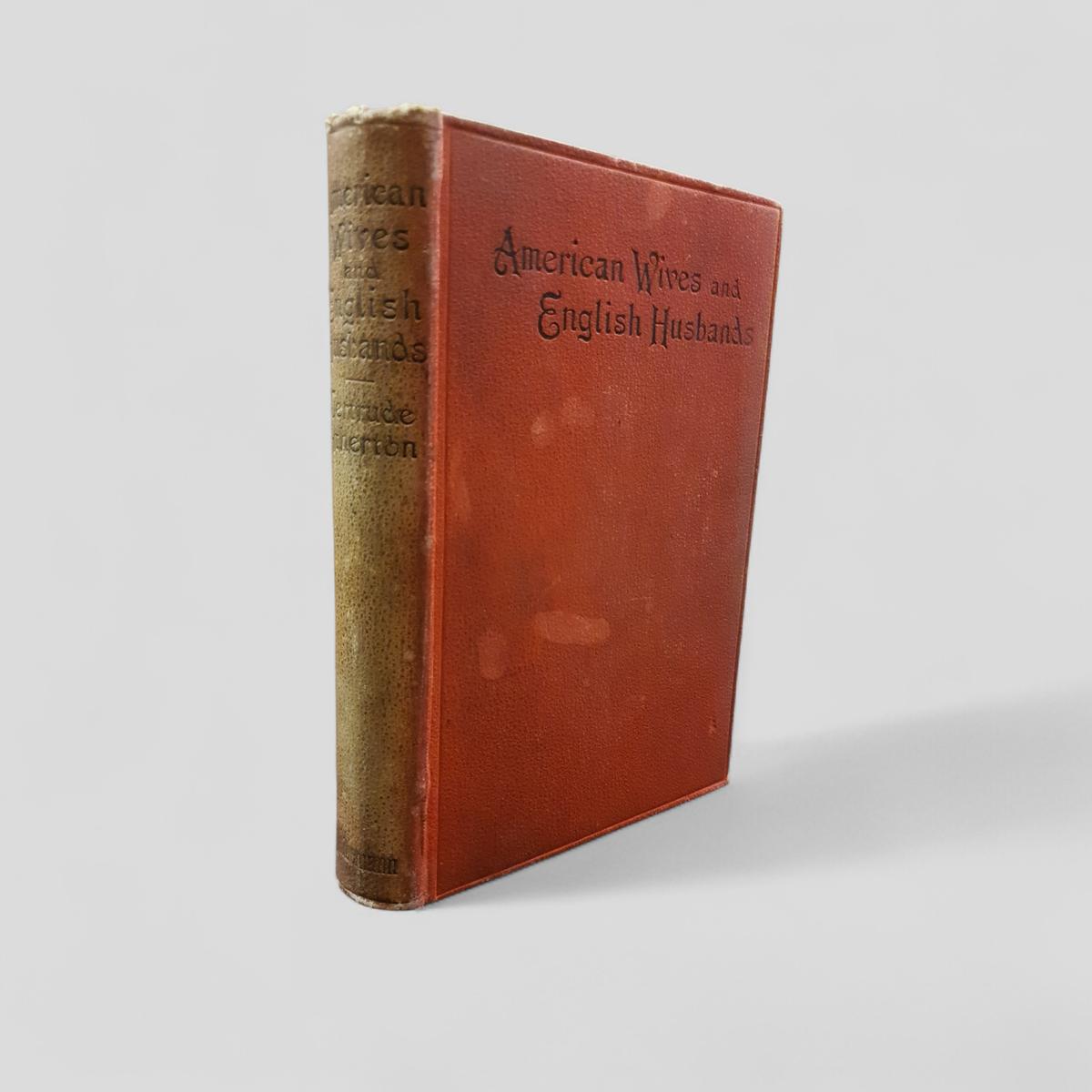 American Wives and English Husbands by Gertrude Atherton - Books Worth Keeping