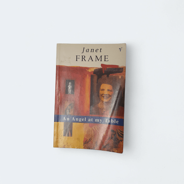 An Angel at My Table by Janet Frame - Books Worth Keeping