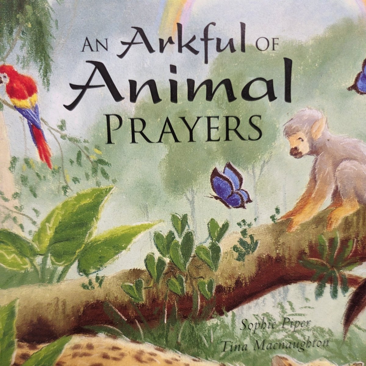 An Arkful of Animal Prayers by Sophie Piper, Tina Macnaughton - Books Worth Keeping