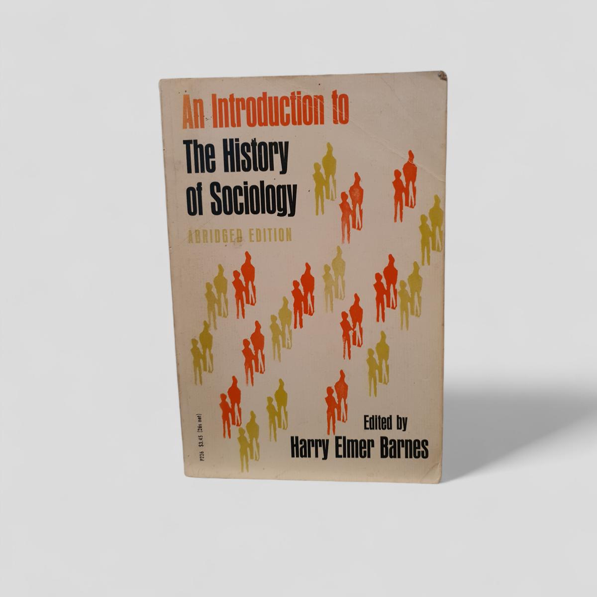 An Introduction to The History of Sociology by Harry Elmer Barnes - Books Worth Keeping