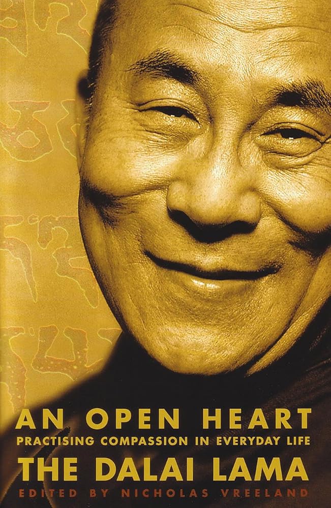 An Open Heart - Practicing Compassion in Everyday Life by The Dalai Lama - Books Worth Keeping