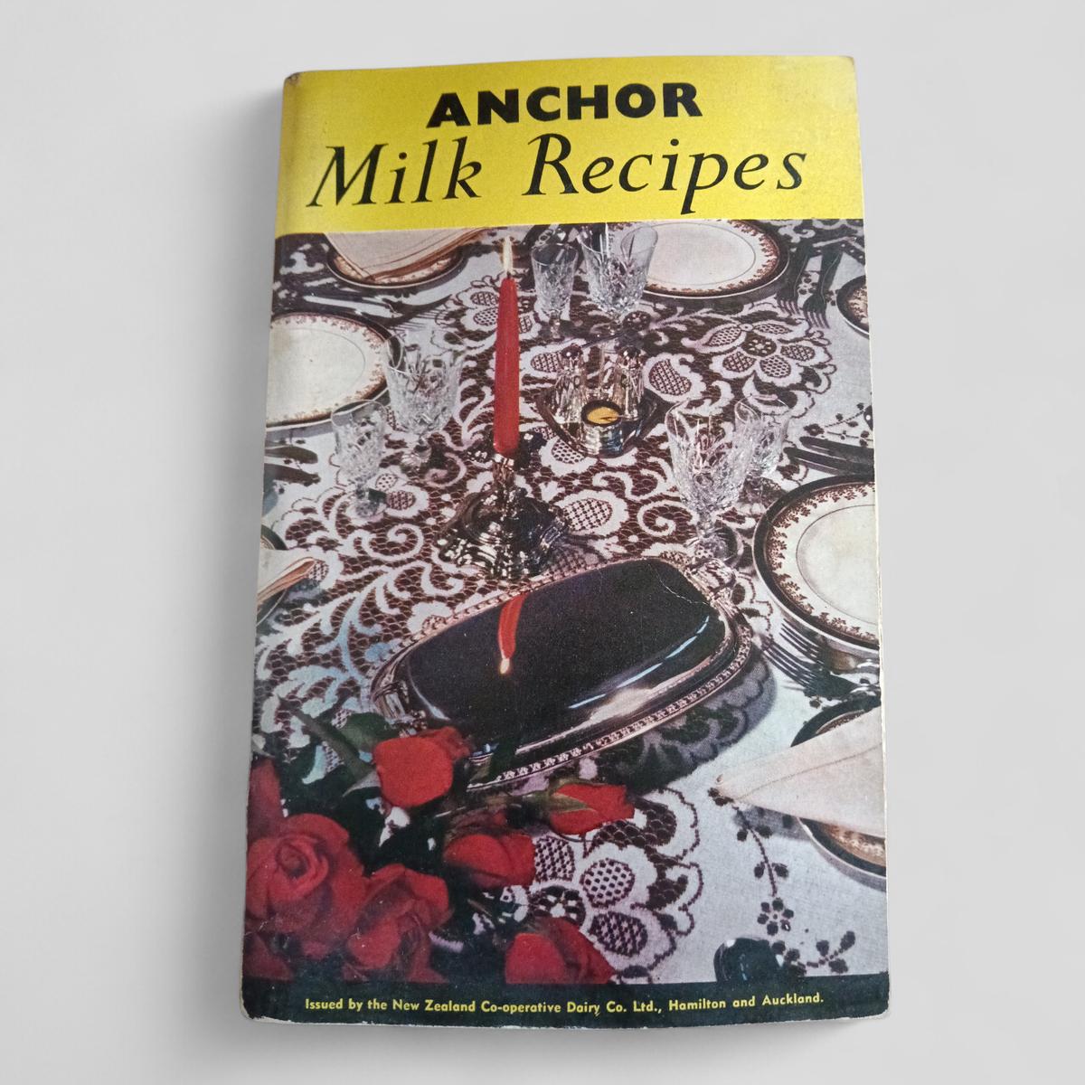 Anchor Milk Recipes by NZ Co - operative Dairy Co. - Books Worth Keeping