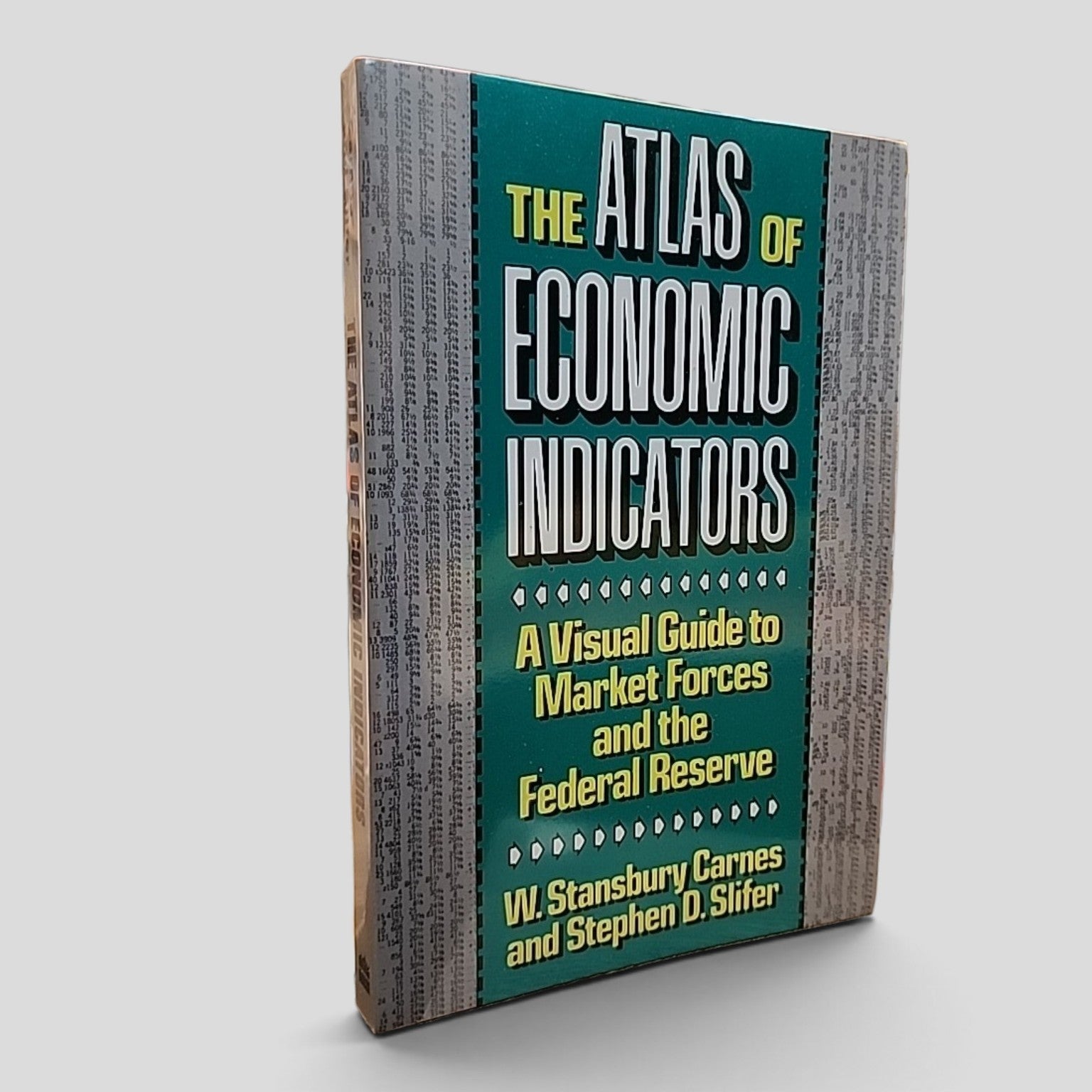 The Atlas of Economic Indicators by W. Stansbury Carnes and Stephen D. Slifer cover