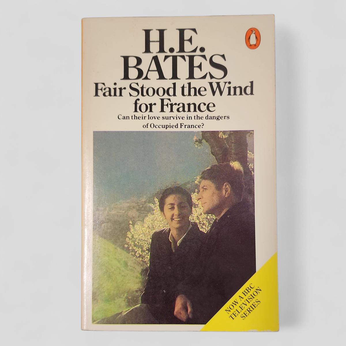 Fair Stood the Wind for France by H.E. Bates - book cover