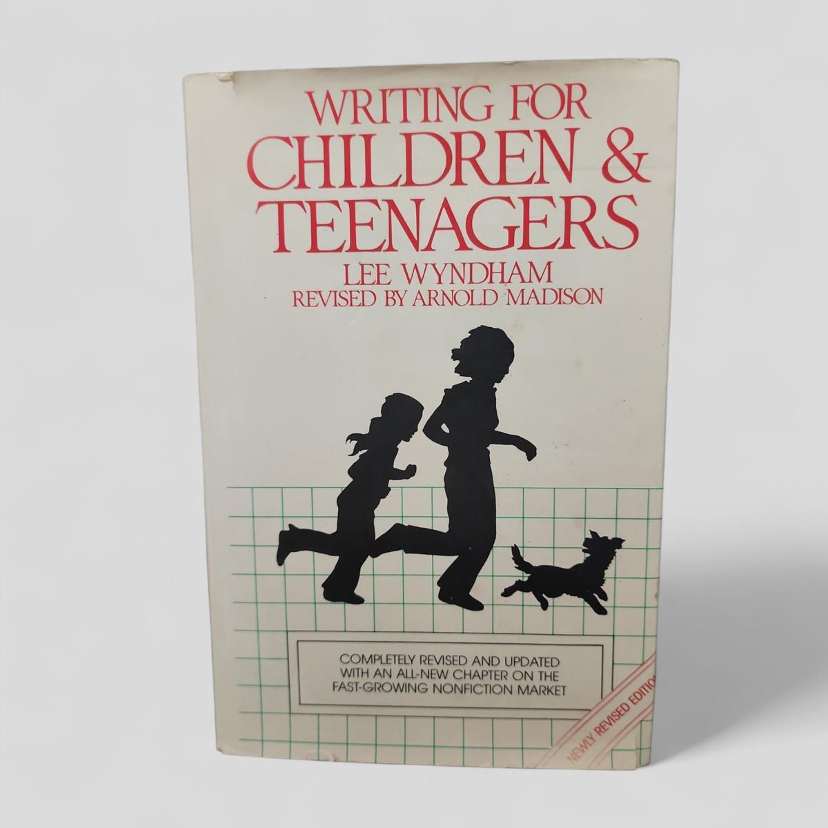 Writing for Children &amp; Teenagers by Lee Wyndham - book cover
