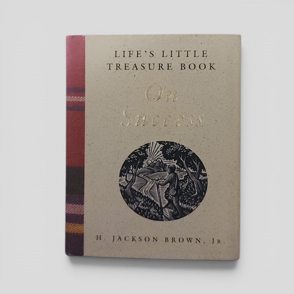 Life's Little Treasure Book On Success by H. Jackson Brown, Jr. - book cover
