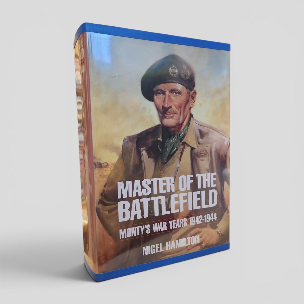 Master of the Battlefield: Monty's War Years 1942-1944 by Nigel Hamilton - book cover