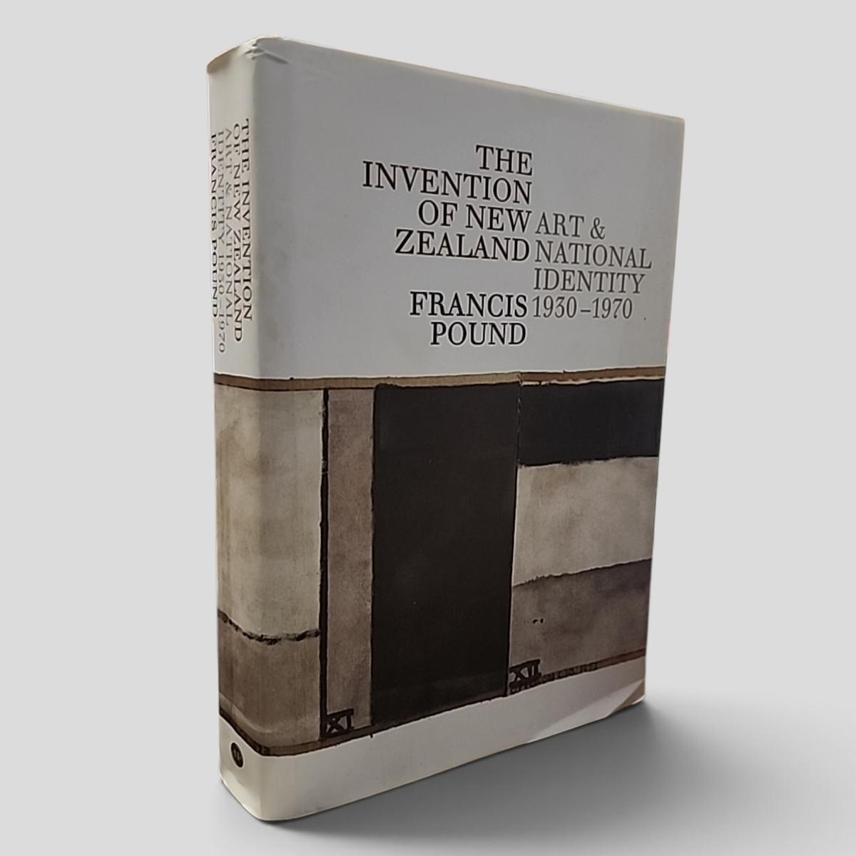 The Invention of New Zealand: Art and National Identity, 1930-1970 by Francis Pound - book cover