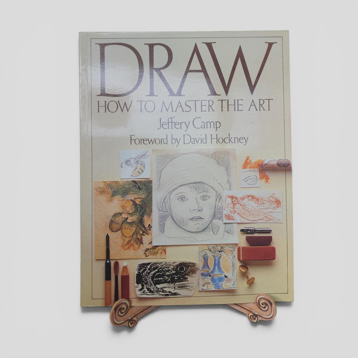 DRAW HOW TO MASTER THE ART by Jeffery Camp - book cover