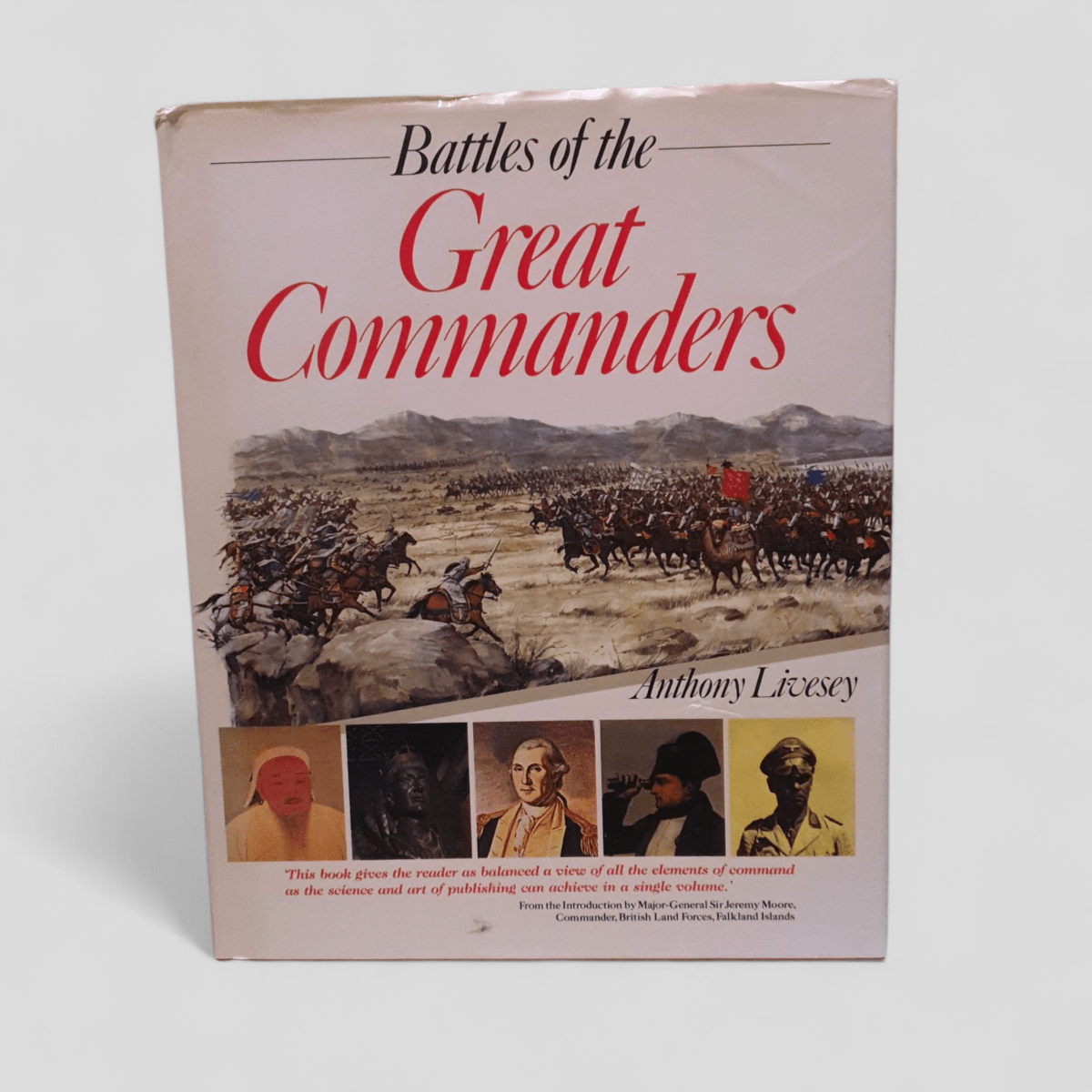 Battles of the Great Commanders by Anthony Livesey - Books Worth Keeping