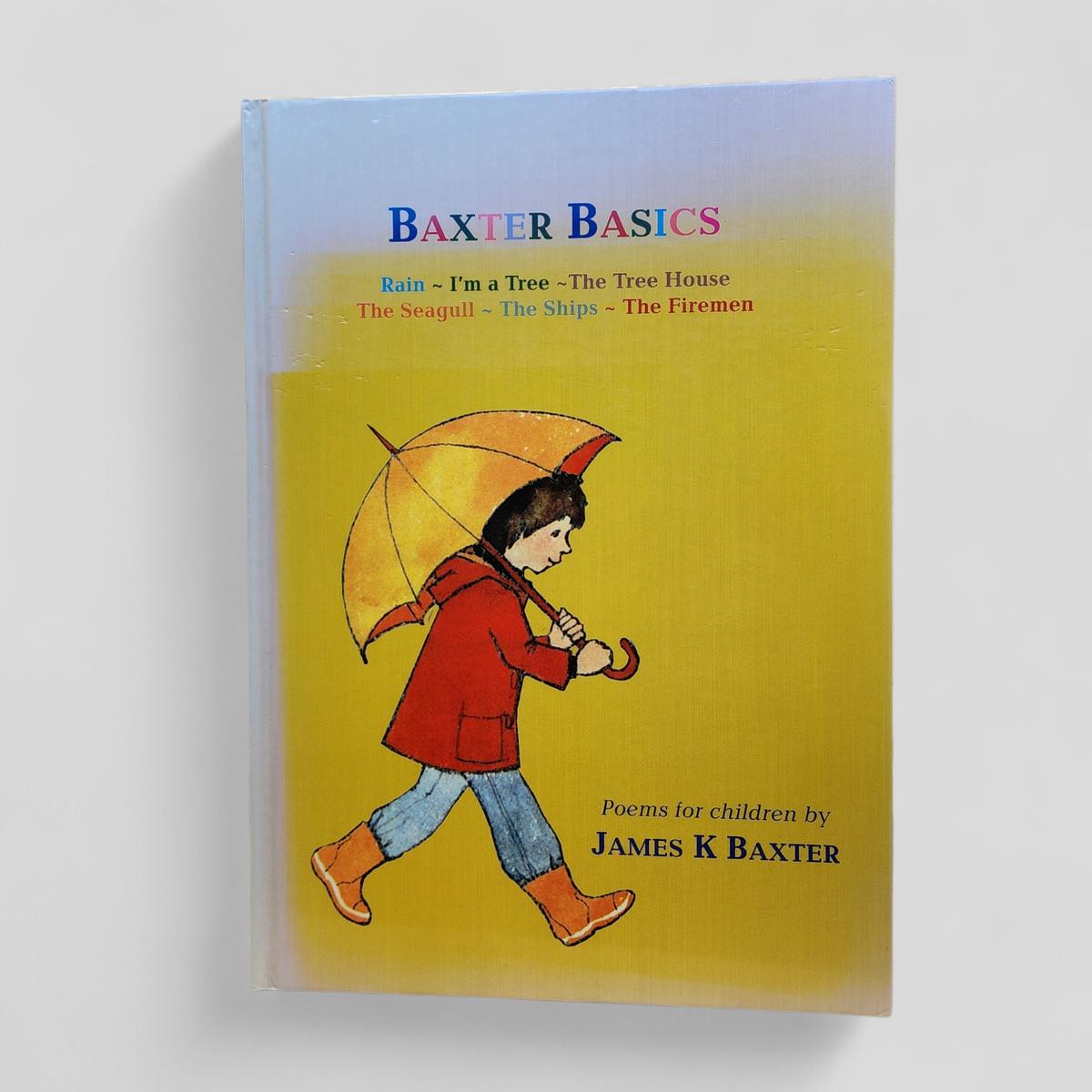 Baxter Basics by James K Baxter - Books Worth Keeping
