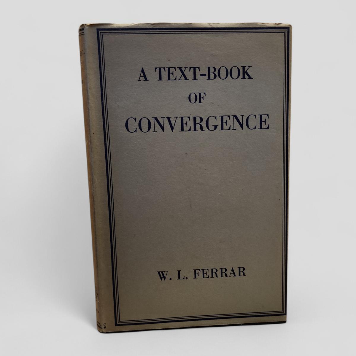 A Text-Book of Convergence by W. L. Ferrar - book cover