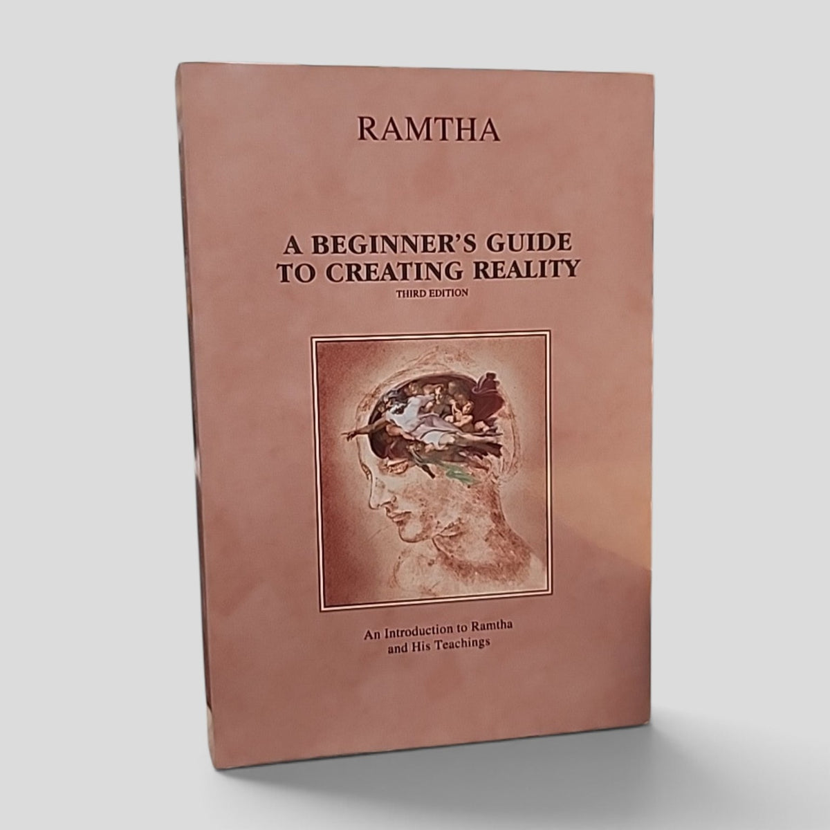 A Beginner's Guide to Creating Reality by Ramtha, third edition, front cover