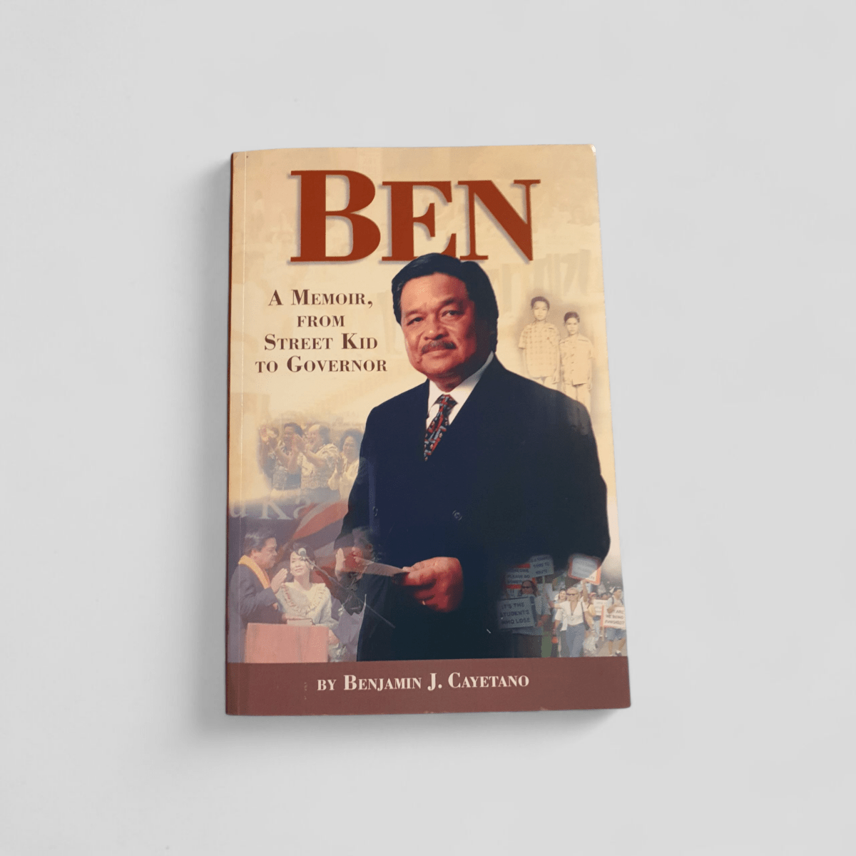Ben: A Memoir (From Street Kid to Governor) by Benjamin J. Cayetano - Books Worth Keeping
