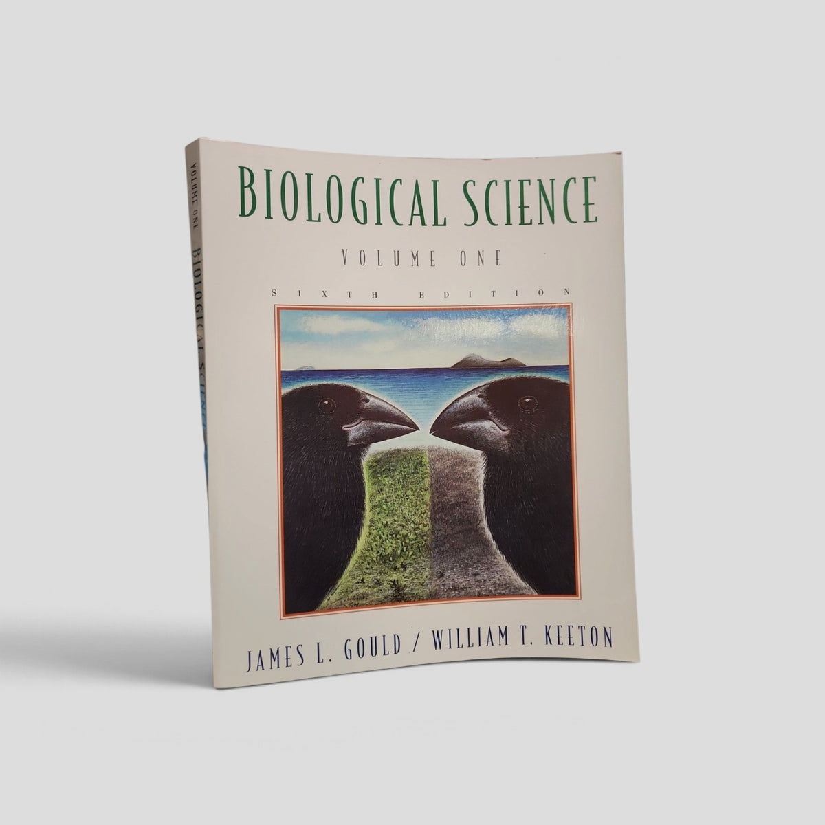 Biological Science Volume One by James L. Gould and William T. Keeton